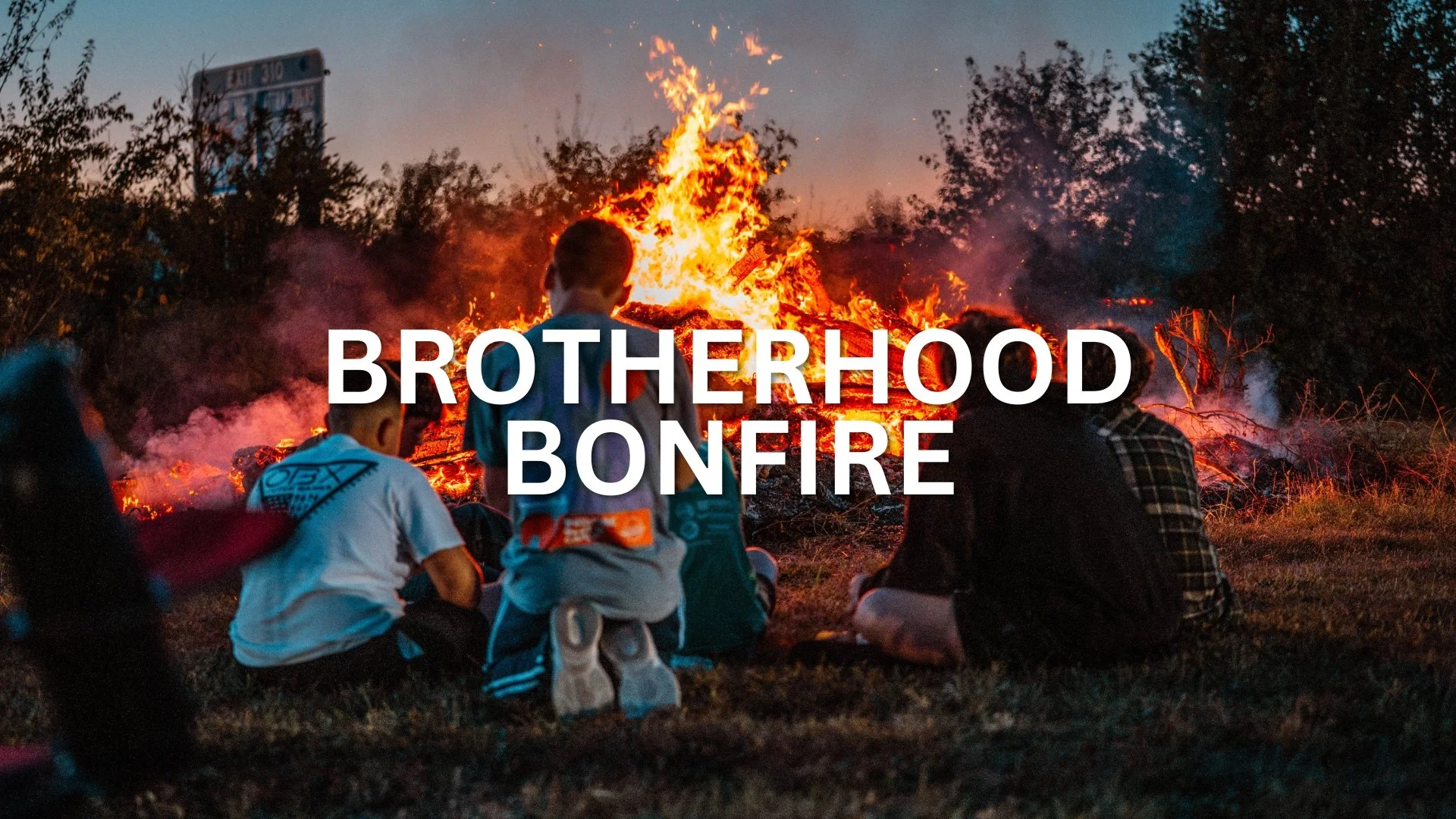 Brotherhood Bonfire