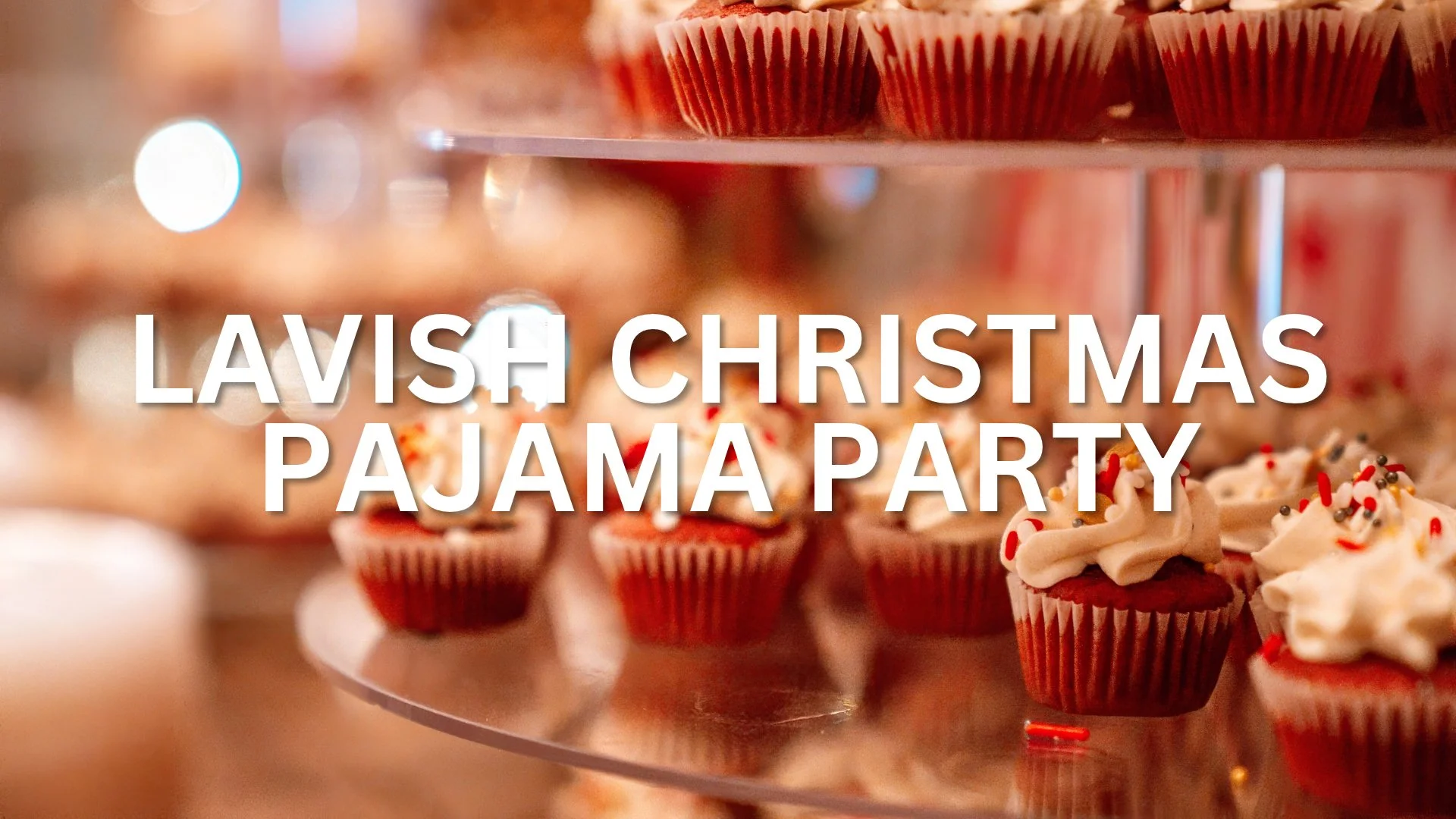Lavish Christmas Pajama Party