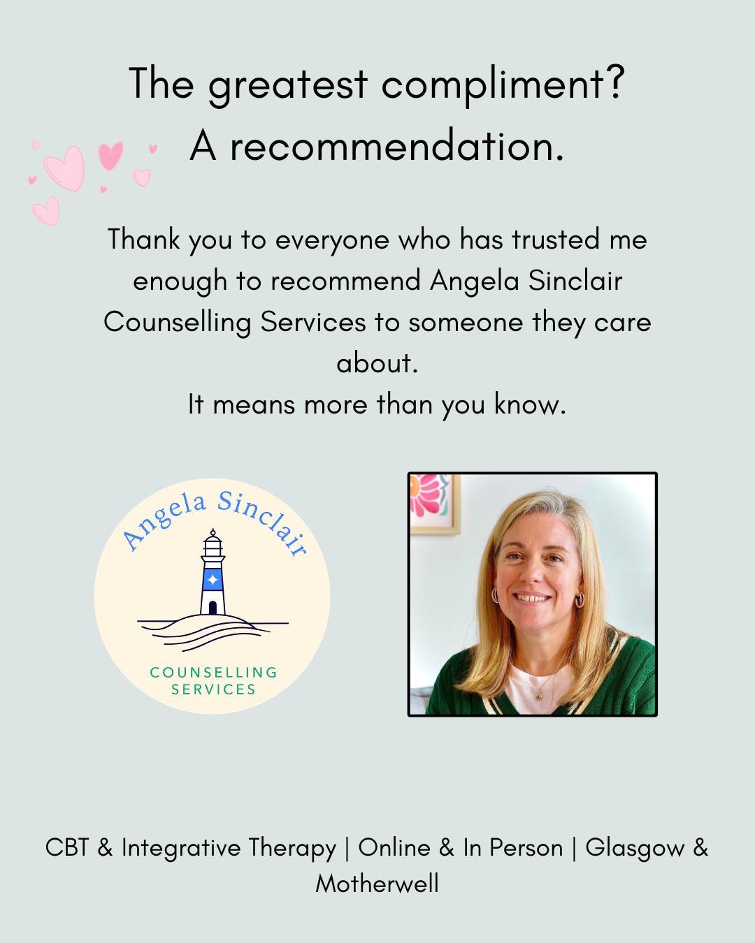 Sometimes the greatest compliment...

...is hearing that someone chose to get in touch because a former client recommended me.

Therapy is personal. Choosing a therapist isn't easy, so knowing that someone felt their experience was positive enough to