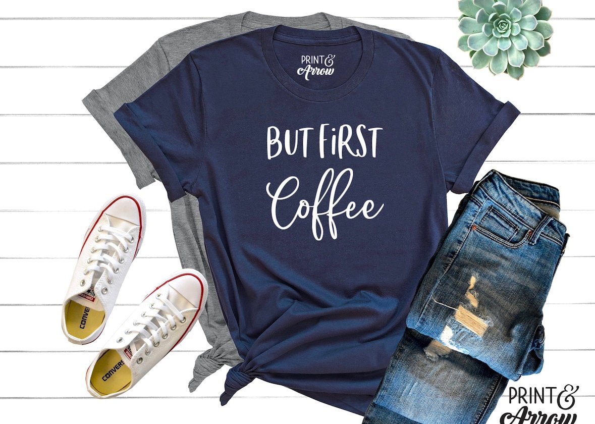 But First Coffee T-Shirt
