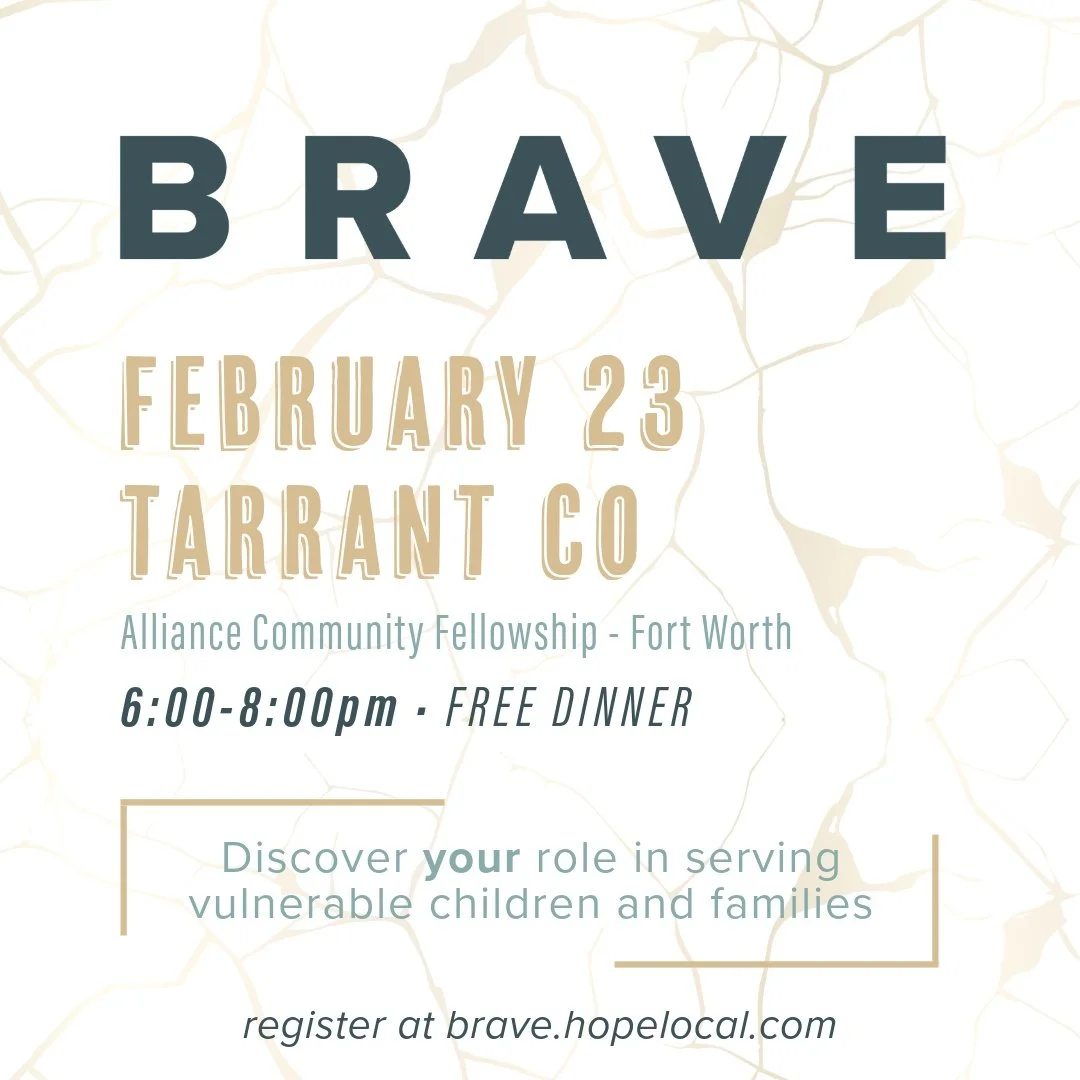 Join us for a BRAVE Recruitment Event on February 23rd! Come learn about fostering, adoption, mentoring, and other ways to serve vulnerable kids and families in our community. We are partnering with hope(local) and some amazing local organizations an