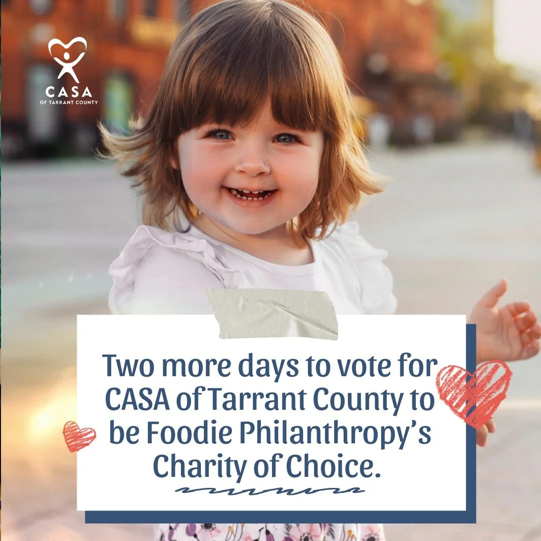 Only two days remain to help CASA of Tarrant County become Foodie Philanthropy's Charity of Choice.

If selected, CASA could receive more than $100,000 to help recruit, train, and support CASA volunteers for children in foster care.

🗳️ It only take