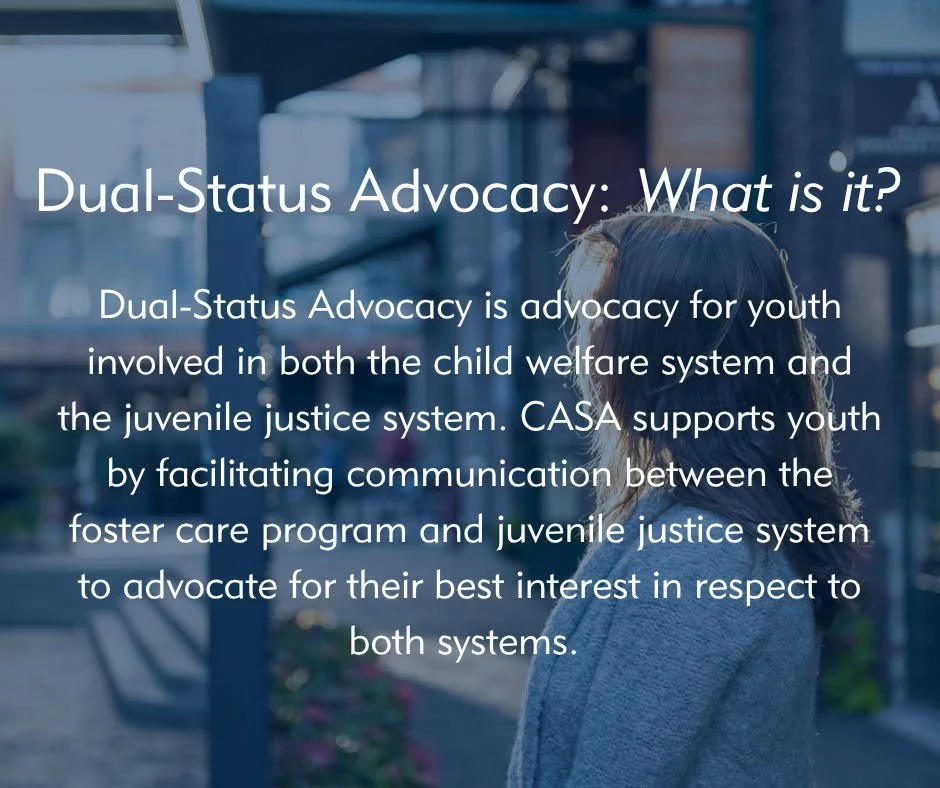Did you know? Dual-status youth are defined as youth involved in both foster care and the juvenile justice system. Our volunteers are trained on specialized advocacy to bridge these two systems that highly vulnerable youth experience with complex tra