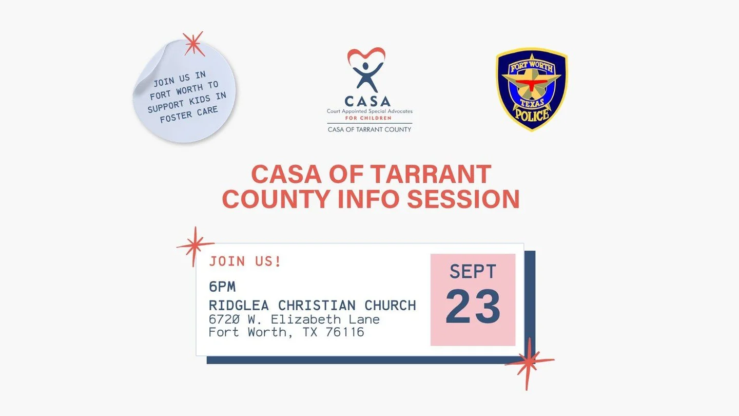 Join CASA of Tarrant County, Ridglea Christian Church, and the Fort Worth Police Department on September 23rd for an evening of community connection and conversation. Hear simple ways we can help strengthen and support our neighborhoods, then learn h