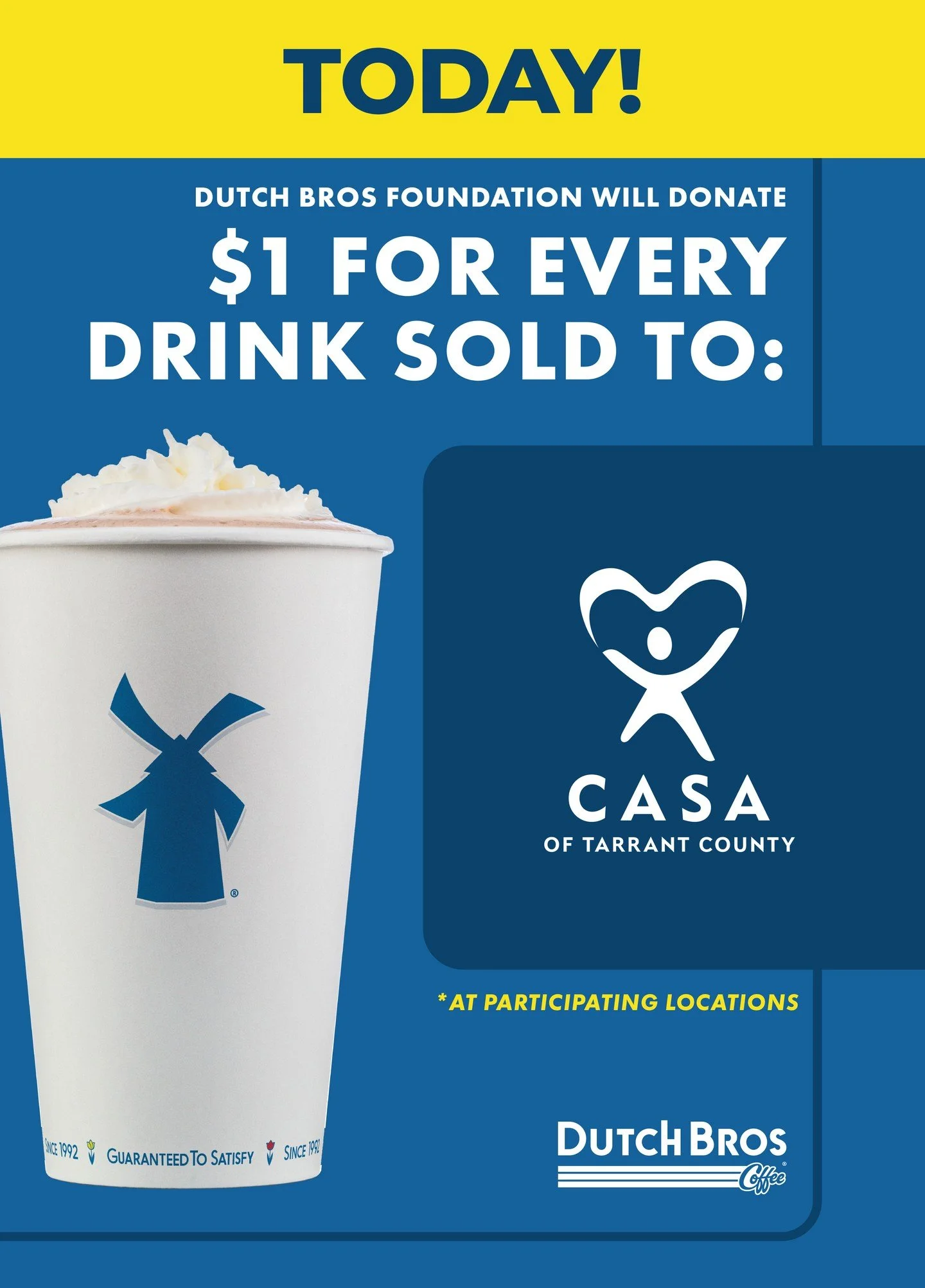 Today is the day! Participating @DutchBrosCoffee shops are hosting a giveback for CASA. 💙

Grab your favorite drink today, Oct. 15. For each drink purchased at a participating shop, $1 will be donated to CASA of Tarrant County.

Here&rsquo;s where t