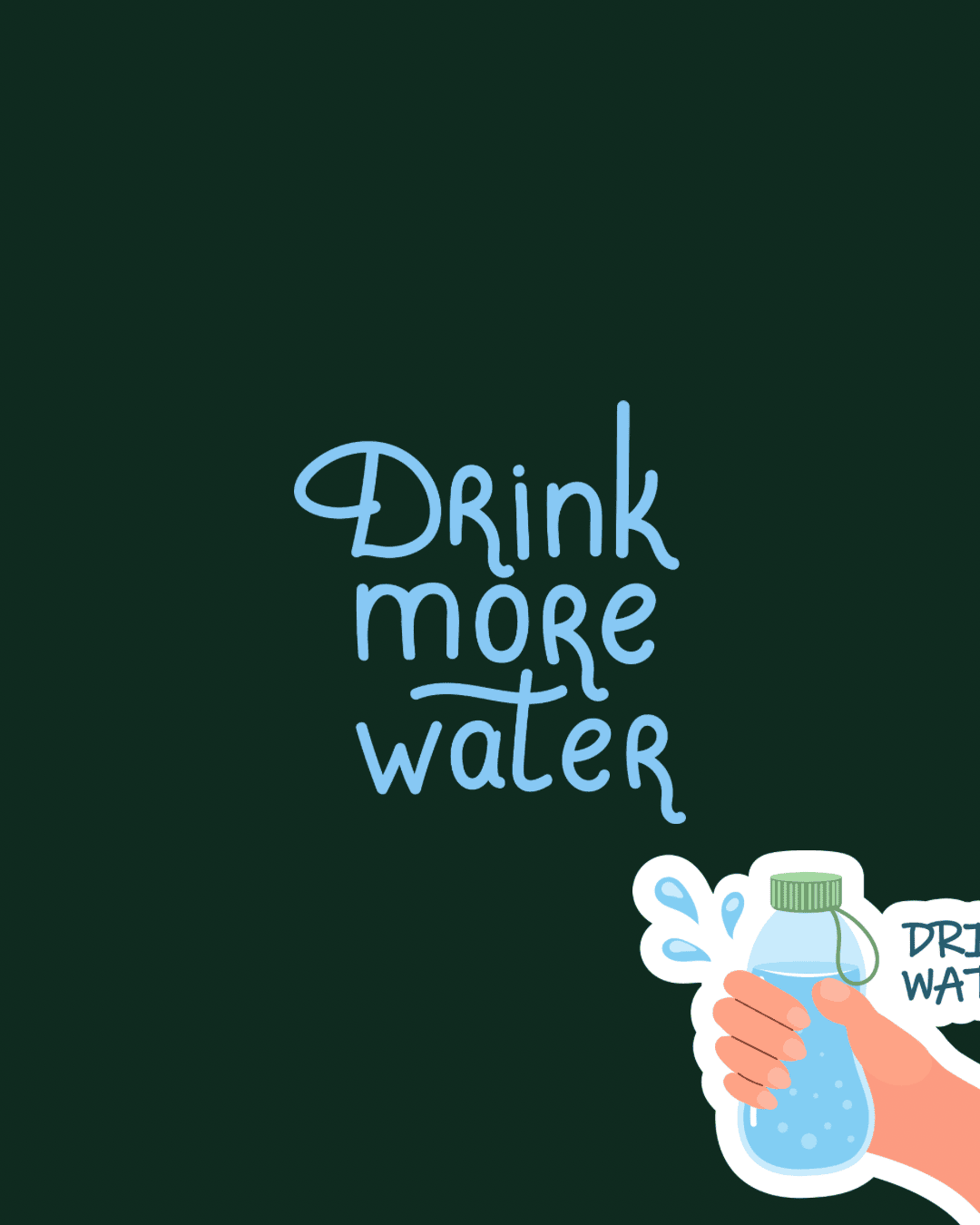 HEALTH TASK FIVE | HYDRATE EVERY DAY