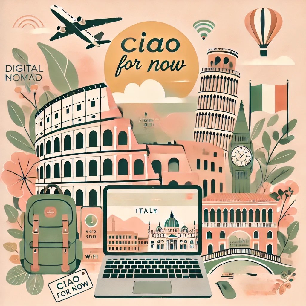 DALL·E 2024-10-18 00.41.24 - A stylish and adventurous illustration for a digital guide on how to get a digital nomad visa for Italy, aligning with the branding of 'Ciao For Now.'.jpg