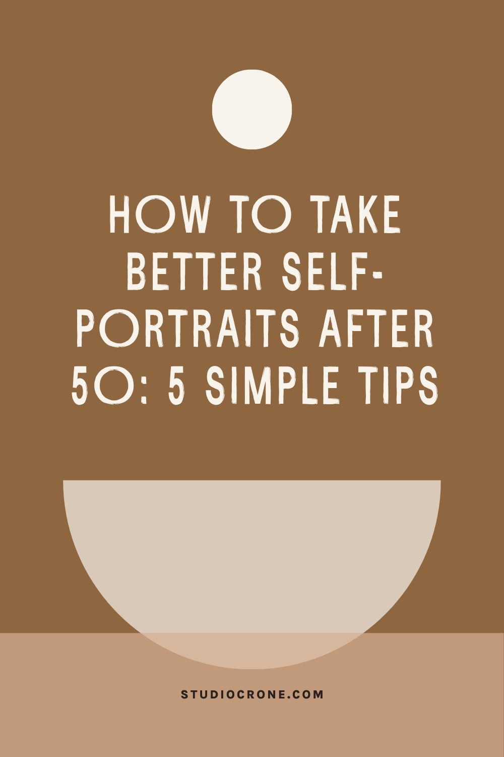 How to Take Better Self-Portraits After 50: 5 Simple Tips
