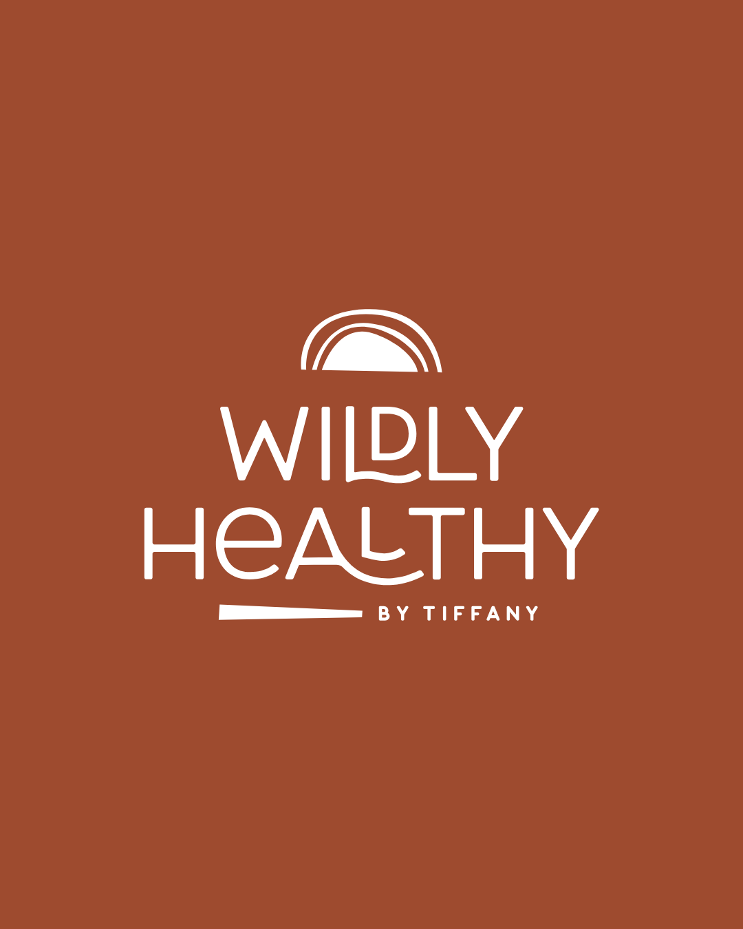Wildly Healthy by Tiffany