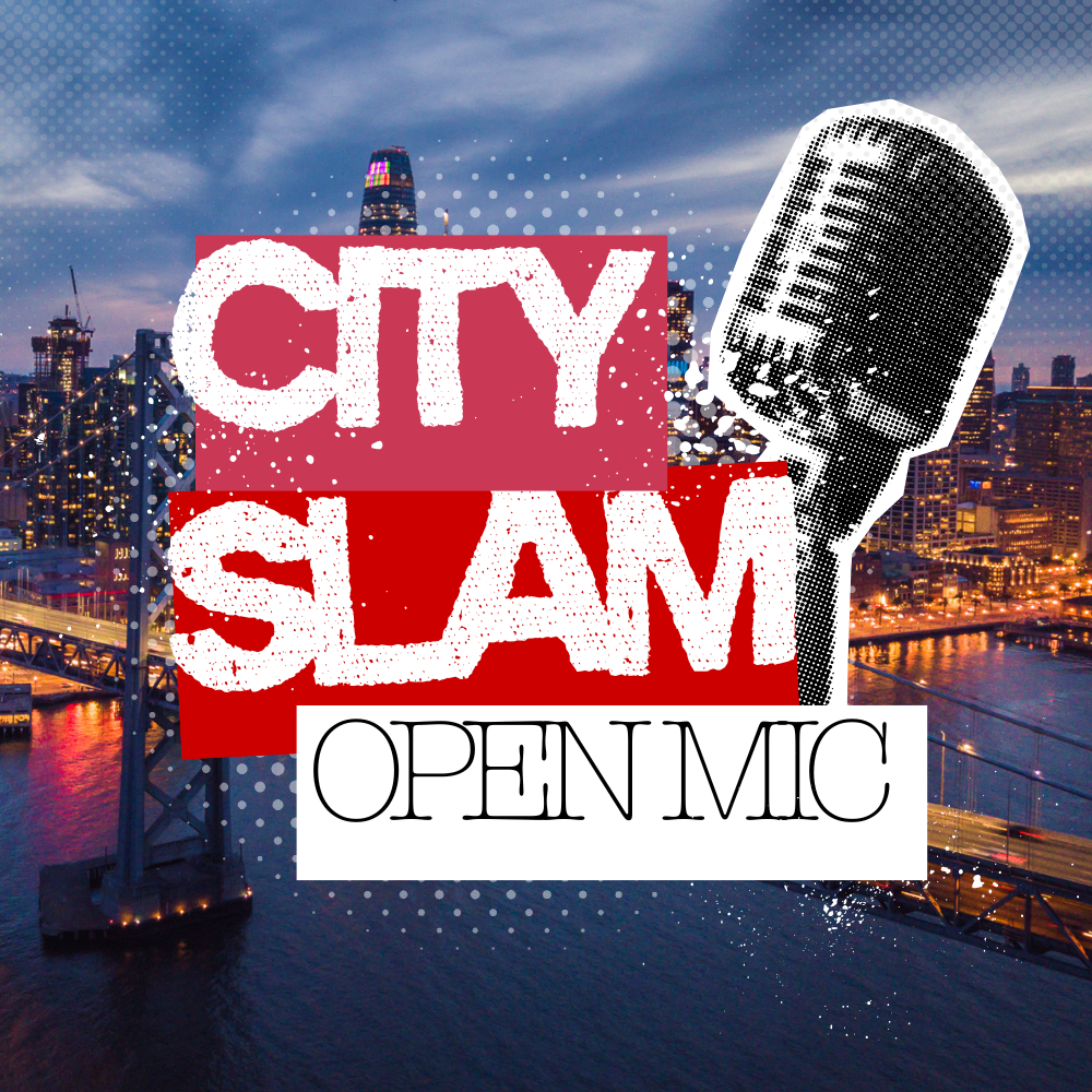 City Slam: Open Mic 🎙️