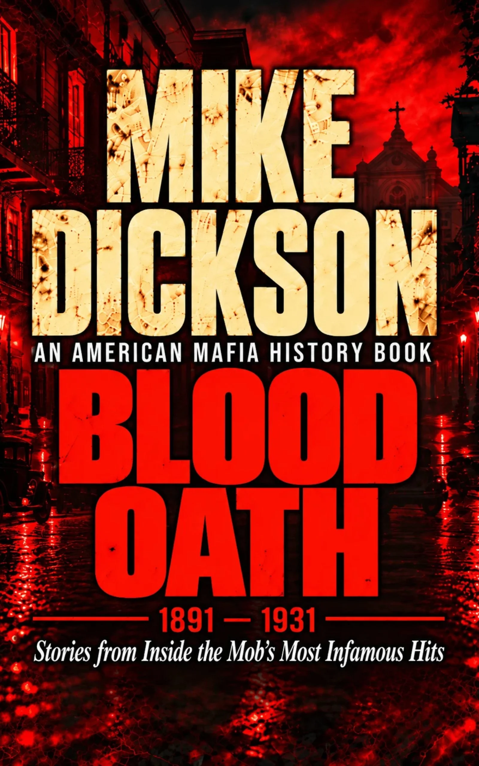 Blood Oath by Mike Dickson — American Mafia Historical Fiction