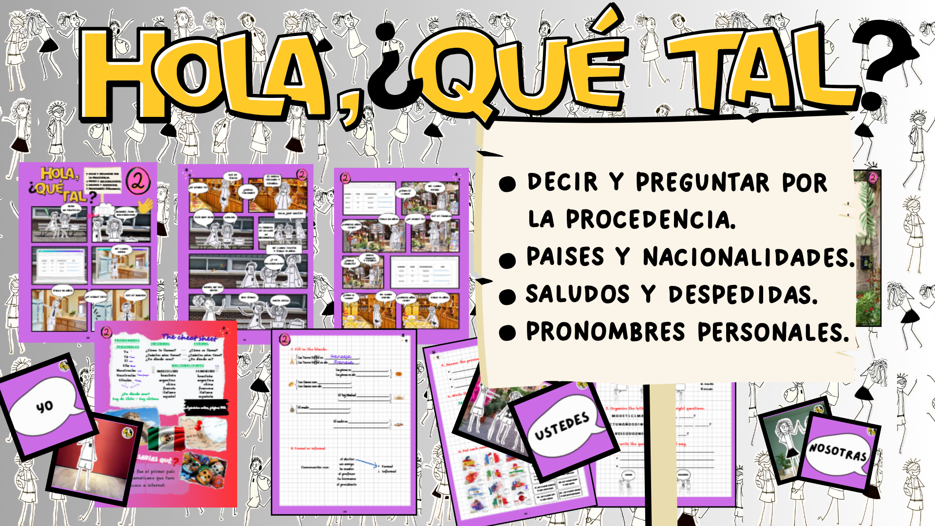 Spanish lesson: nationalities, pronoums, greetings.