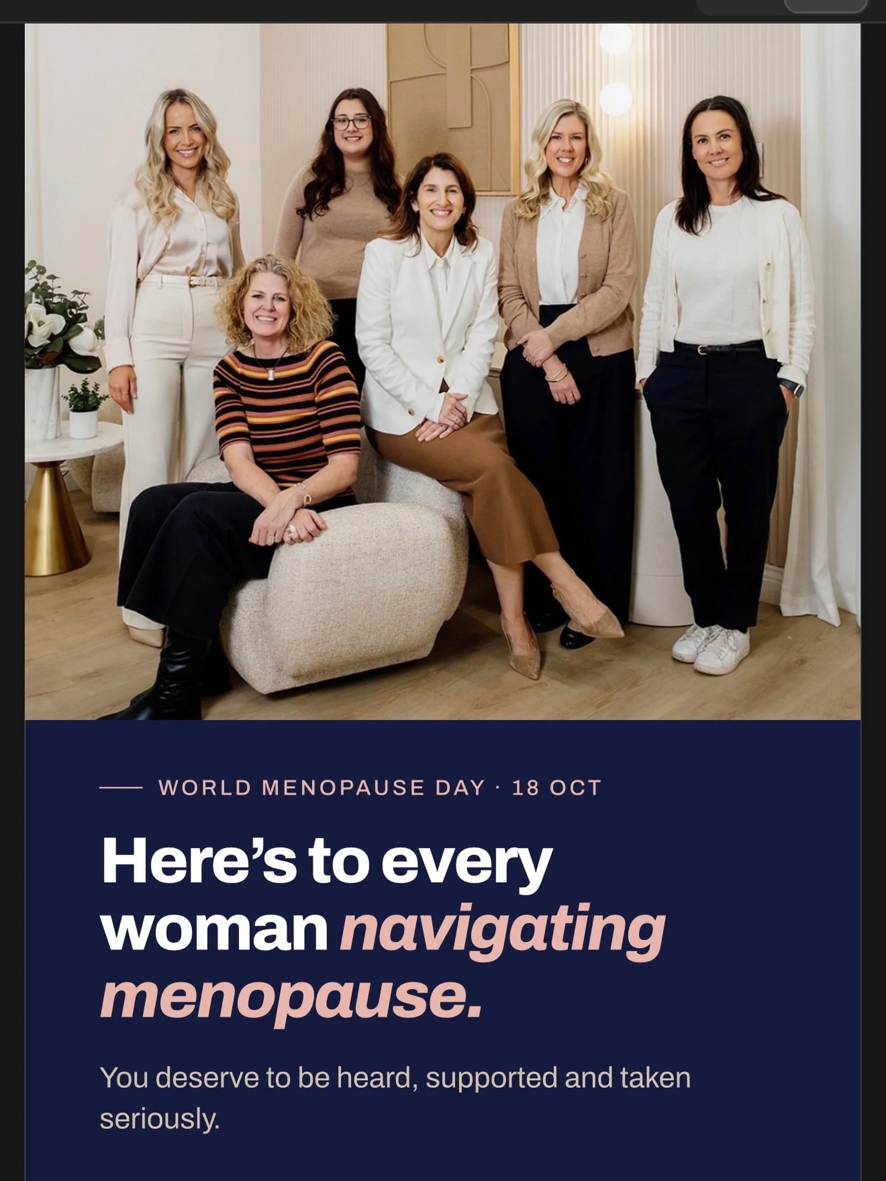 To every woman out there navigating perimenopause and menopause: we see you.

Hot flushes, broken sleep, brain fog, shifting moods, a body that suddenly feels unfamiliar. These changes are real, they&rsquo;re common, and they deserve to be talked abo