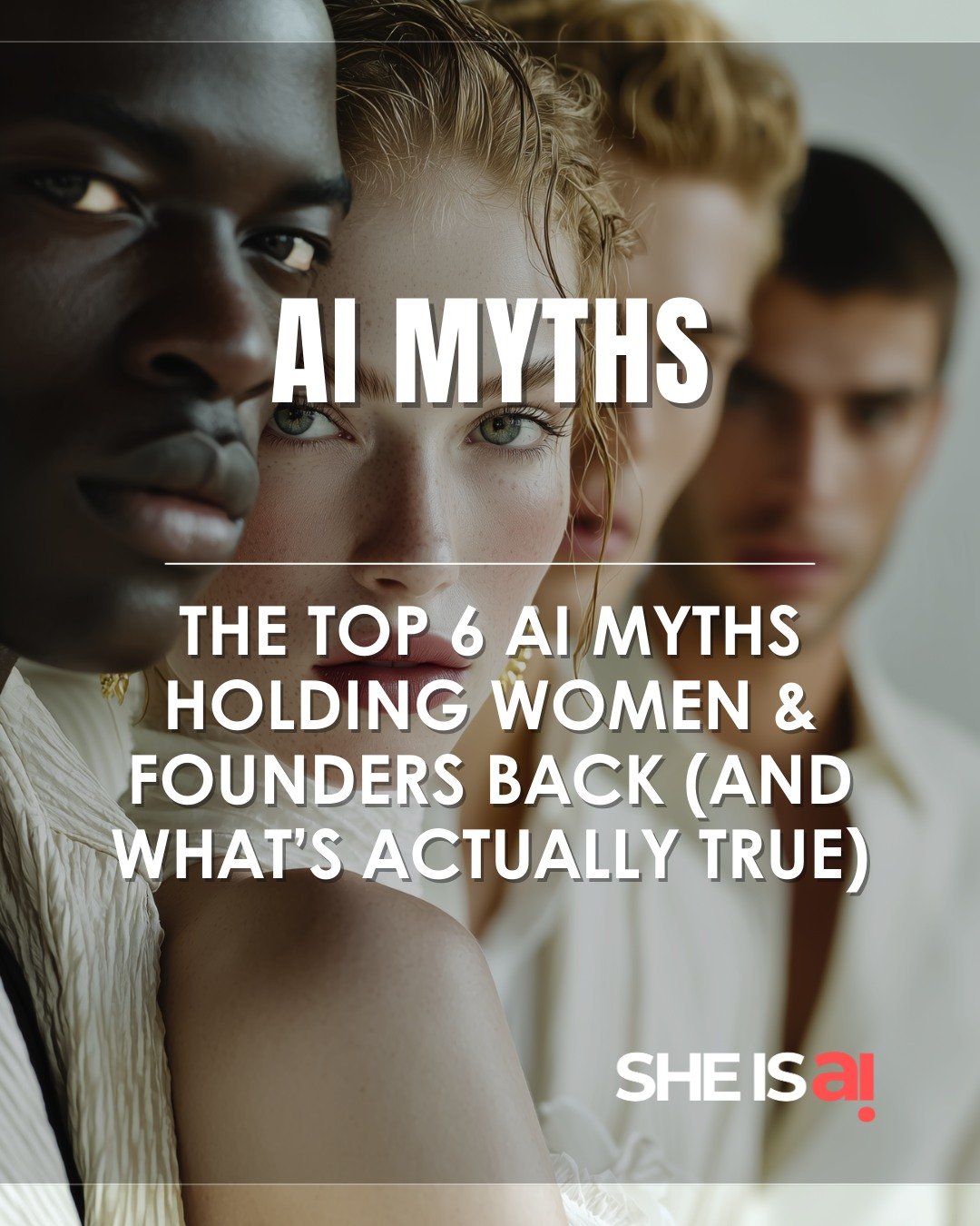 The Top 6 AI Myths Holding Women Back (And What&rsquo;s Actually True)

Every week, we hear brilliant founders, marketers, and creators repeating the same fears about AI and these beliefs are blocking real growth.

So today, let&rsquo;s break the big