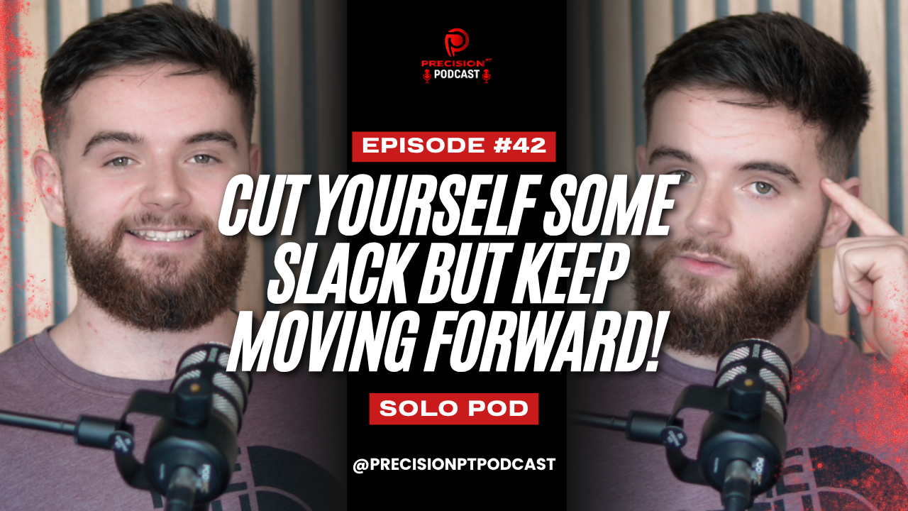 Cut Yourself Some Slack BUT Keep Moving Forward