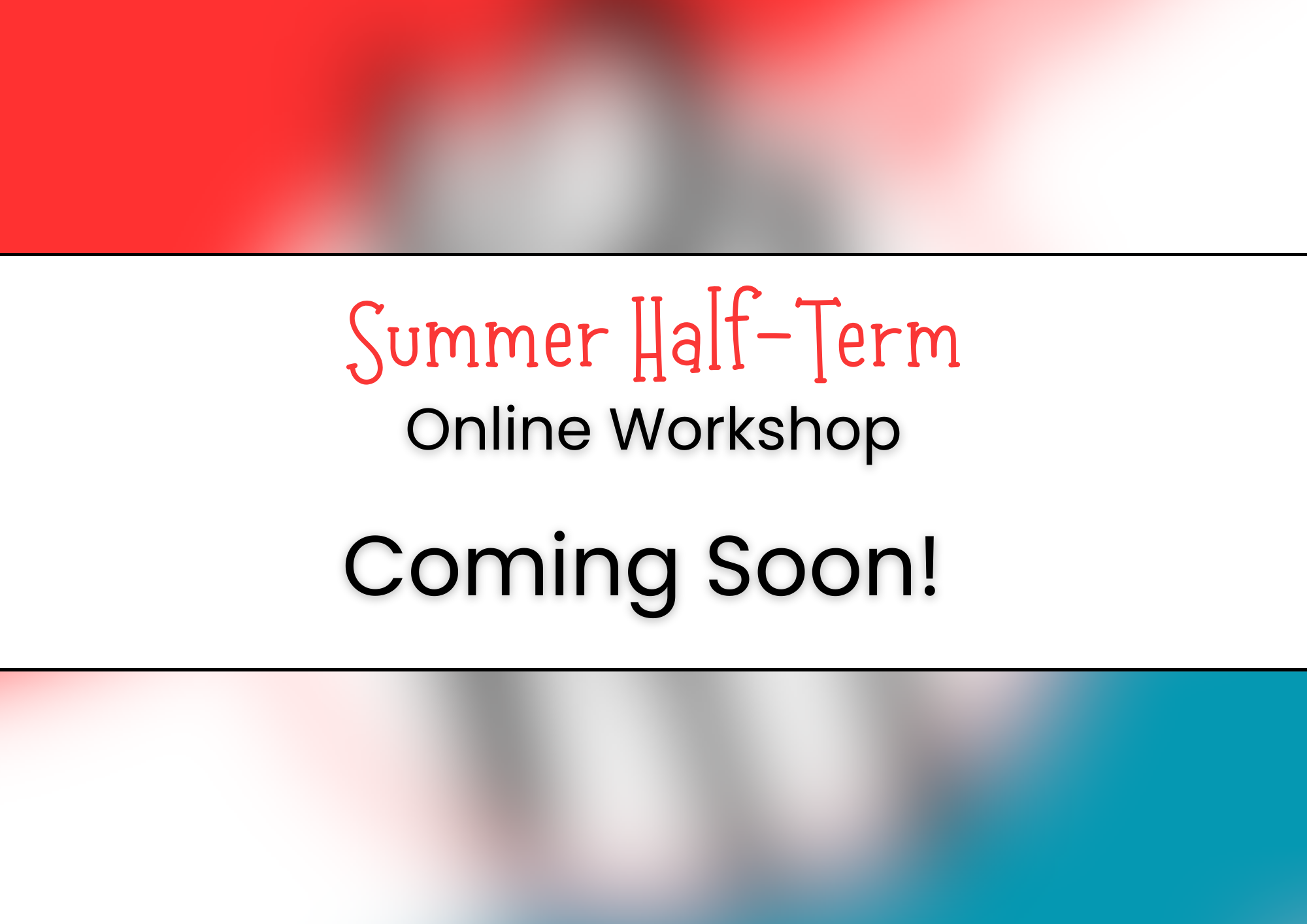 Summer Half-Term Workshop