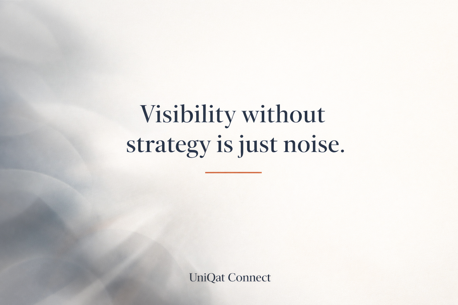 Visibility Without Strategy Is Just Noise