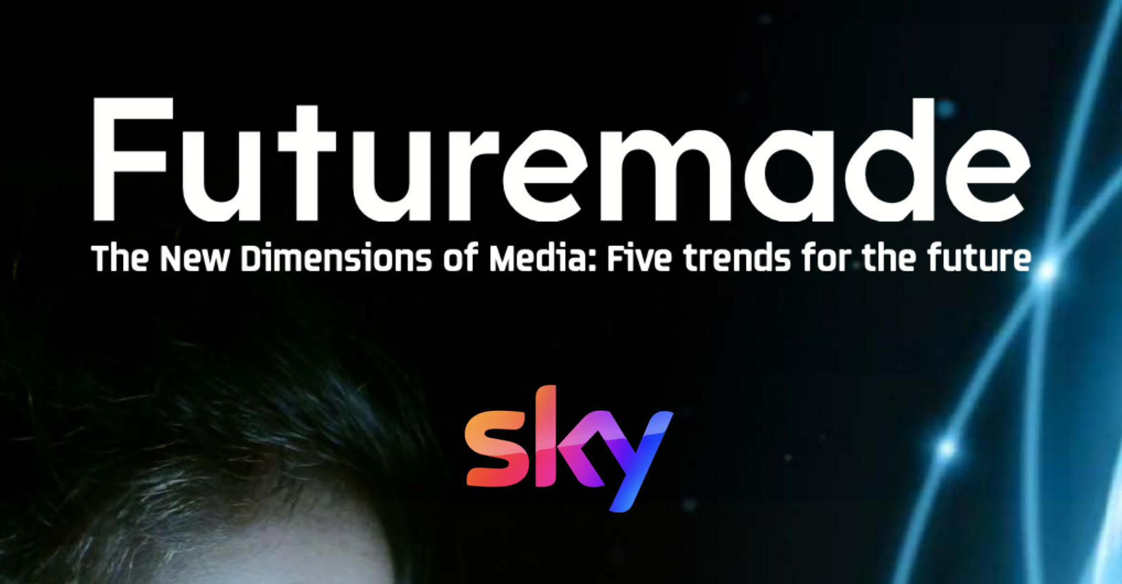 Image promoting Futuremade, highlighting five trends for the future of media, with the Sky logo and digital light streaks.