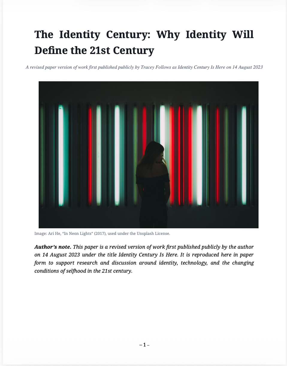 Front page of a research paper titled "The Identity Century: Why Identity Will Define the 21st Century" with a subtitle about a revised paper by Tracey Follows, and a photo of a person silhouetted against vertical neon lights in green, red, and white.