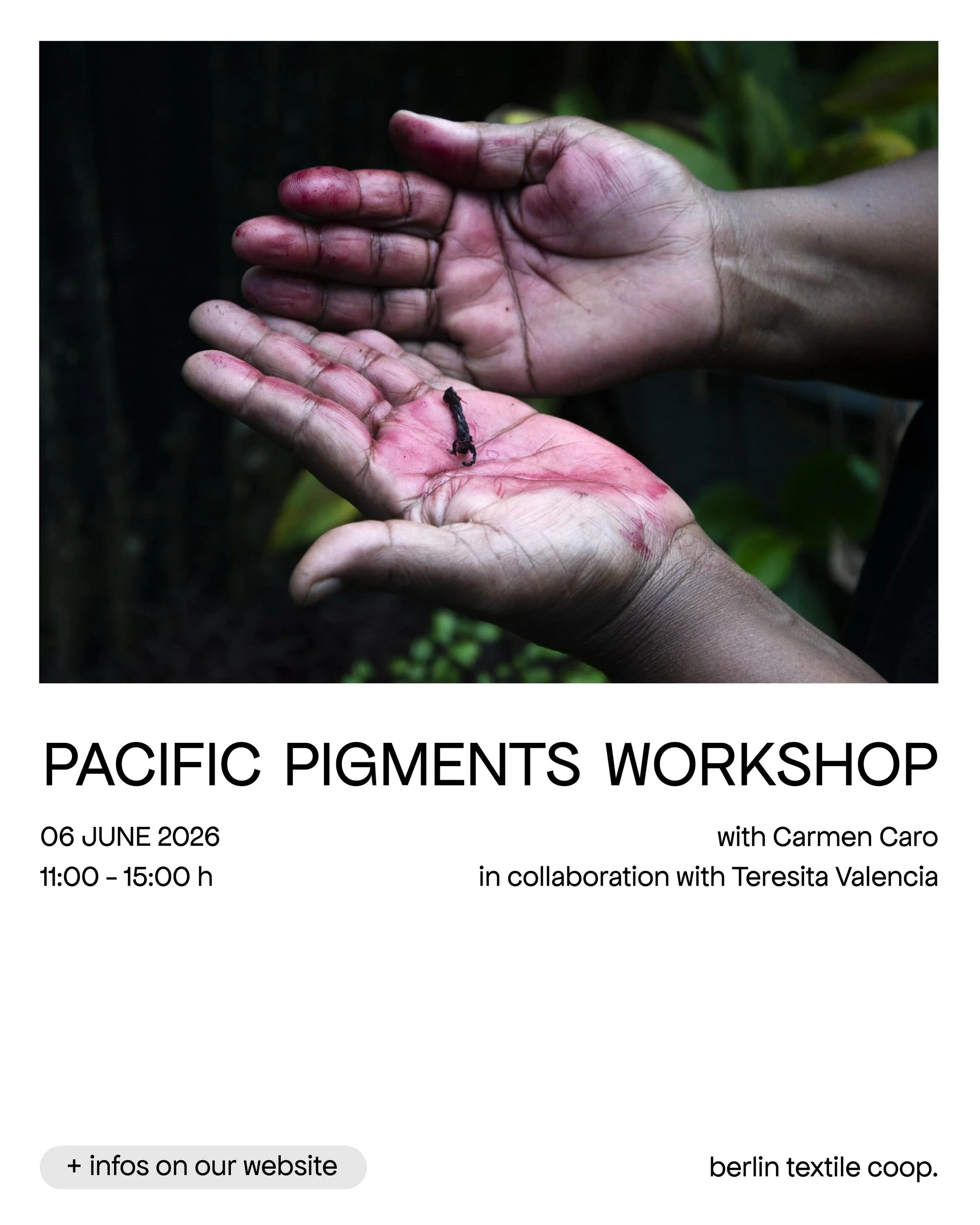 &ldquo;PACIFIC PIGMENTS: MANGROVES, RAINFORESTS AND TERRITORY
Workshop by Carmen Caro 
06.06.2026, 11:00 - 15:00
Language: Spanish / English
Location: berlin textile coop.

An intensive workshop exploring natural pigments through the lens of territor