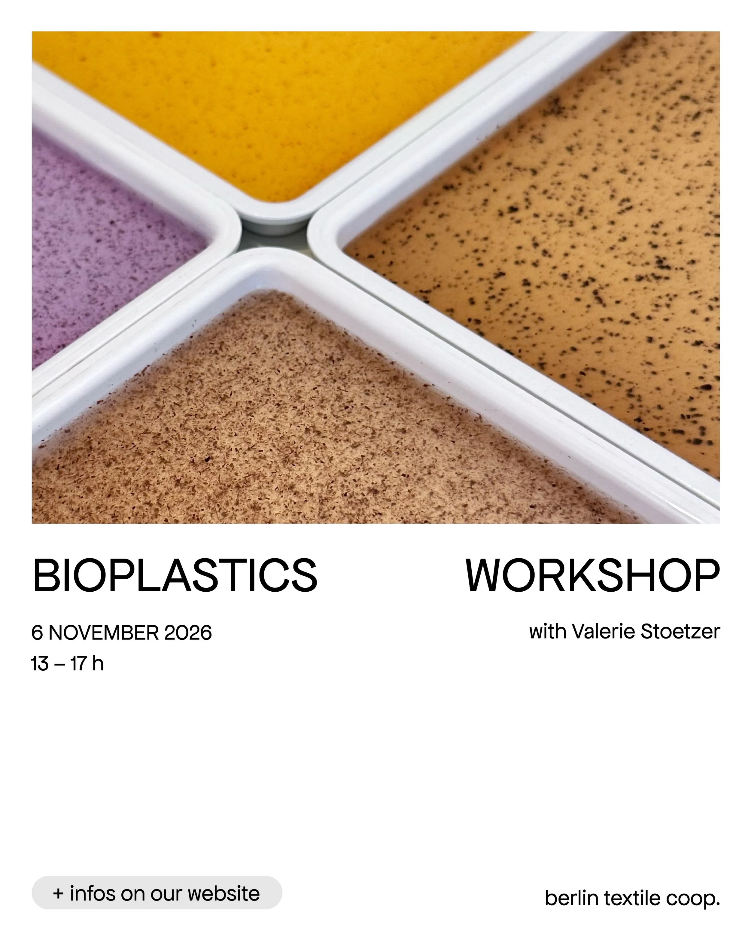 BIOPLASTICS &ndash; A RESEARCH PRACTICE
Workshop Trainer Valerie Stoetzer
06. November 2026, 13-17h
Language: English / German
Location: berlin textile coop

An introduction to biomaterials as a research practice &ndash; working hands-on with algae-b