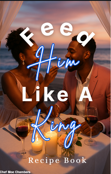 Feed "HIM" Like A King