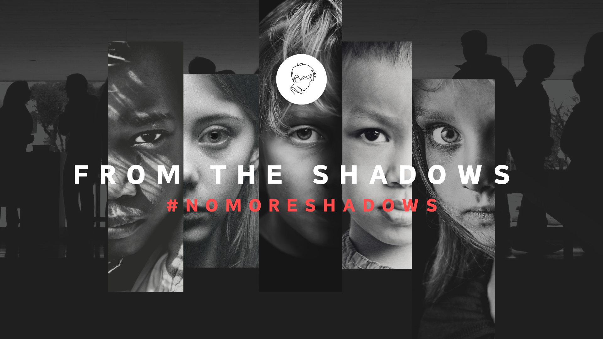 FROM THE SHADOWS