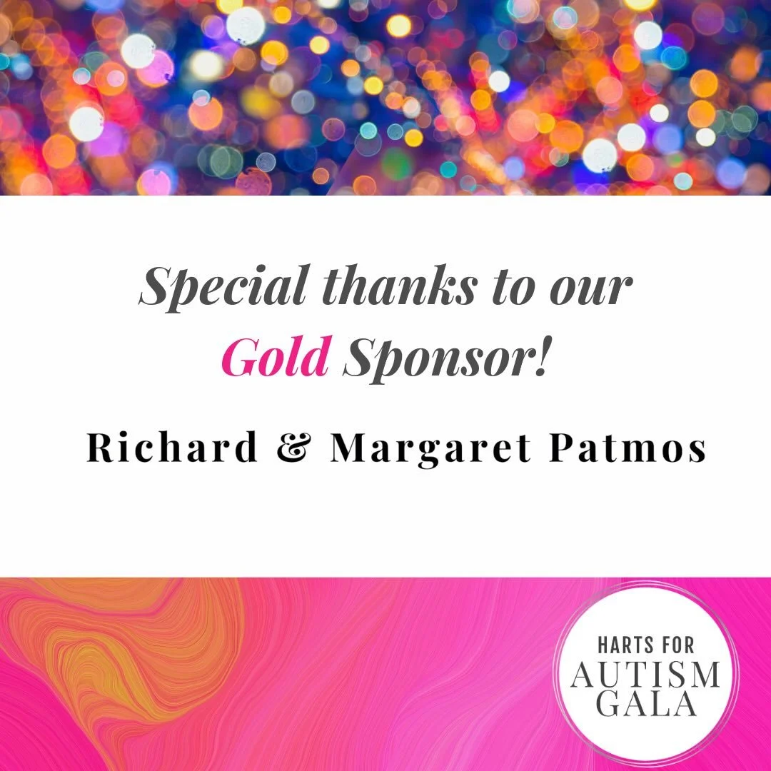 Our deepest gratitude goes to Richard and Margaret Patmos for joining the Harts for Autism Gala as Gold Sponsors. 

Their commitment carries the unique heart and dedication of autism grandparents, and we are incredibly moved to have their support. Th