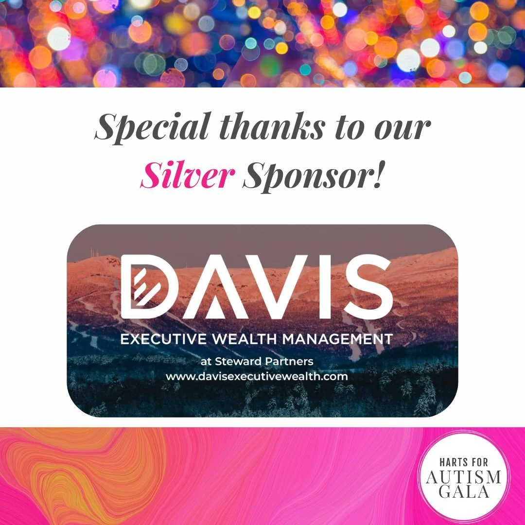 Our next Silver Sponsor spotlight shines brightly on Davis Executive Wealth Management. 🪙

Their support helps illuminate the work we do, and we deeply appreciate their dedication to the autism community. 

#hartsforautismgala #silversponsor #withgr