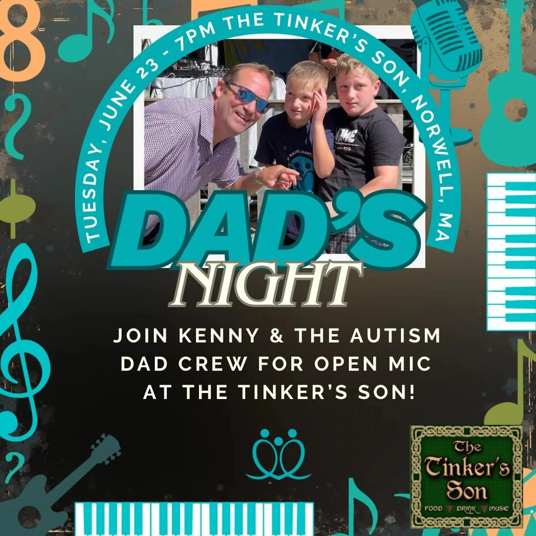 Join Kenny at The Tinker&rsquo;s Son in Norwell for Autism Dad&rsquo;s Night Out! Kenny&rsquo;s teaming up with another one of our favorite Autism dads in the community, Scottie K, co-founder of Autism Rocks, who hosts Open Mic Night at Tinker&rsquo;