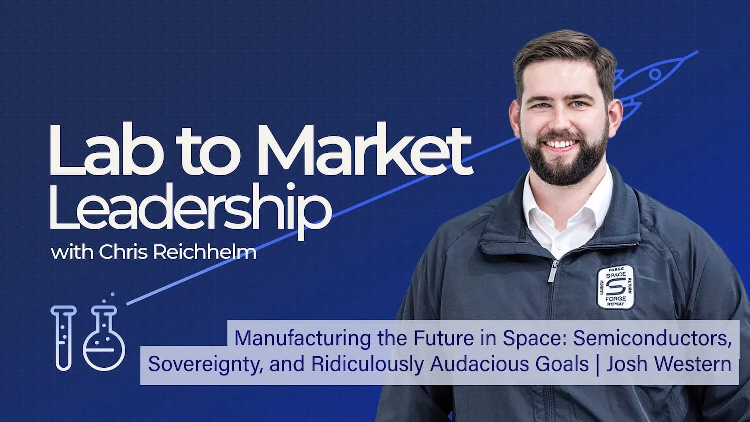 Manufacturing the Future in Space: Semiconductors, Sovereignty, and Ridiculously Audacious Goals | Josh Western