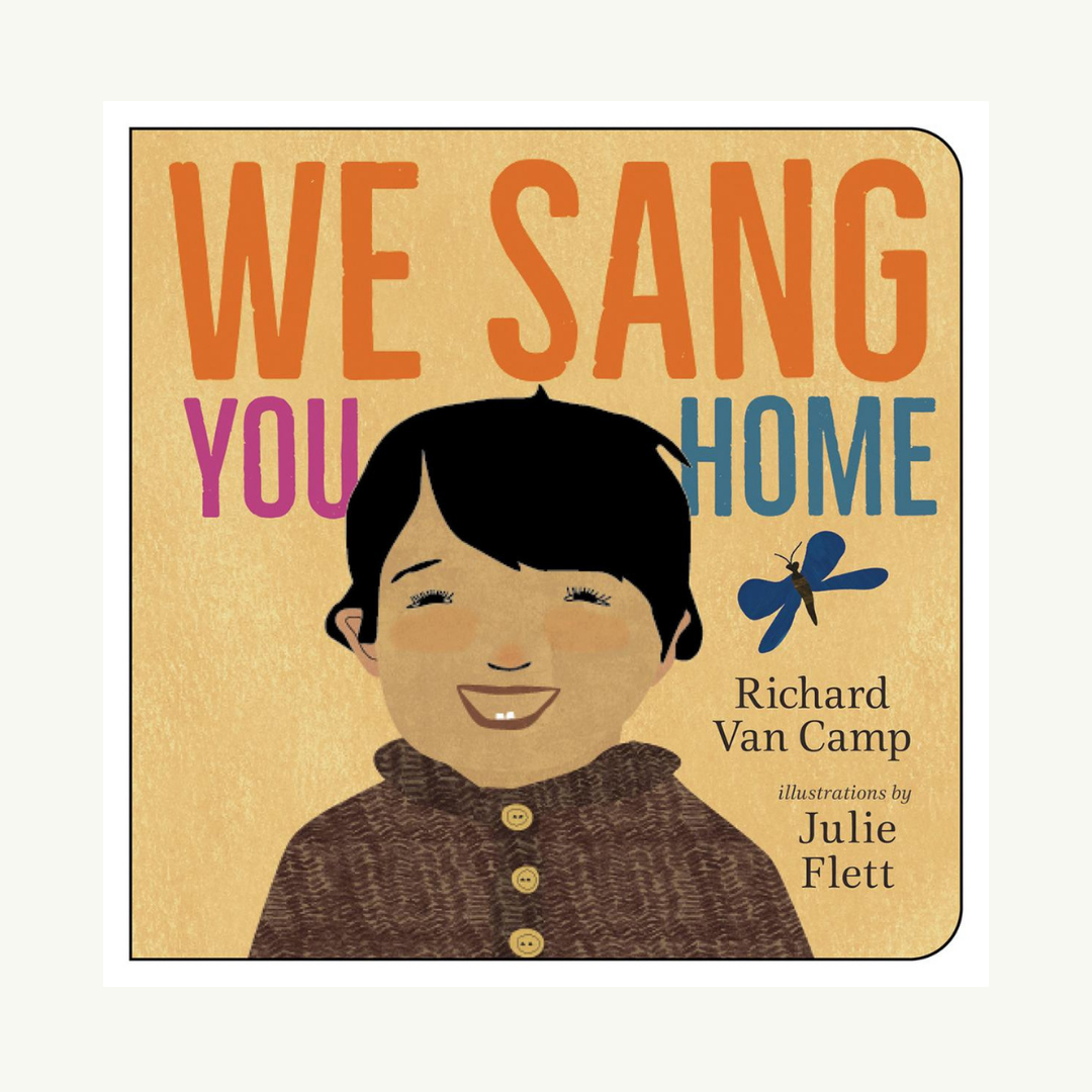 We Sang You Home