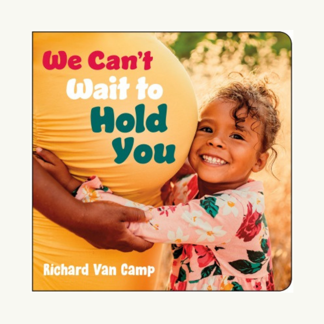 We Can’t Wait to Hold You