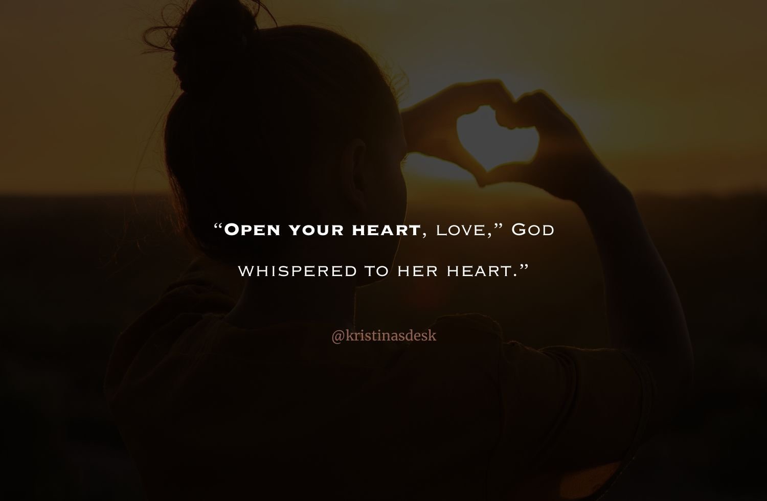 &ldquo;Open your heart, love,&rdquo; God whispered to her heart. 
.
.
#spiritquote #spiritualquote