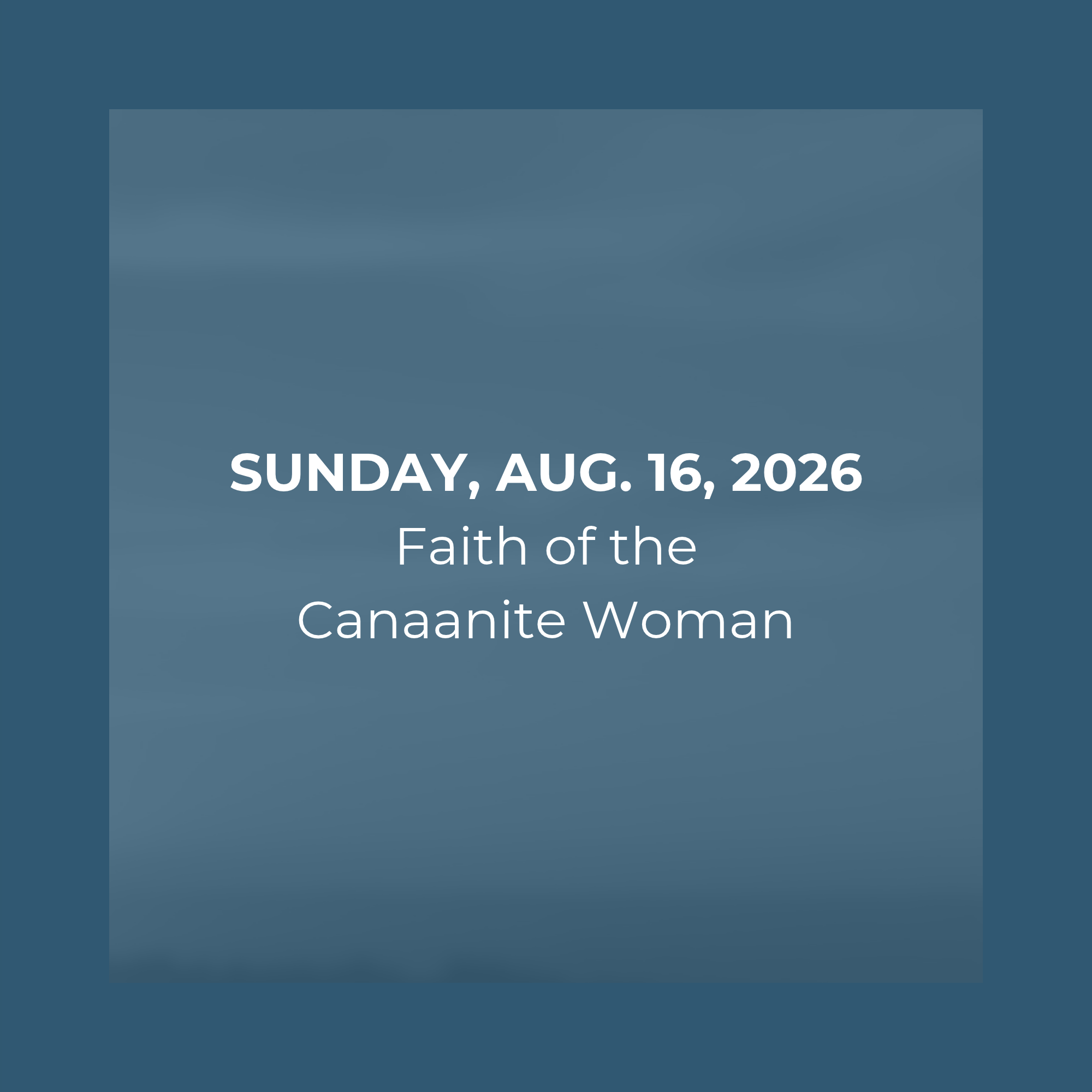Faith of the Canaanite Woman