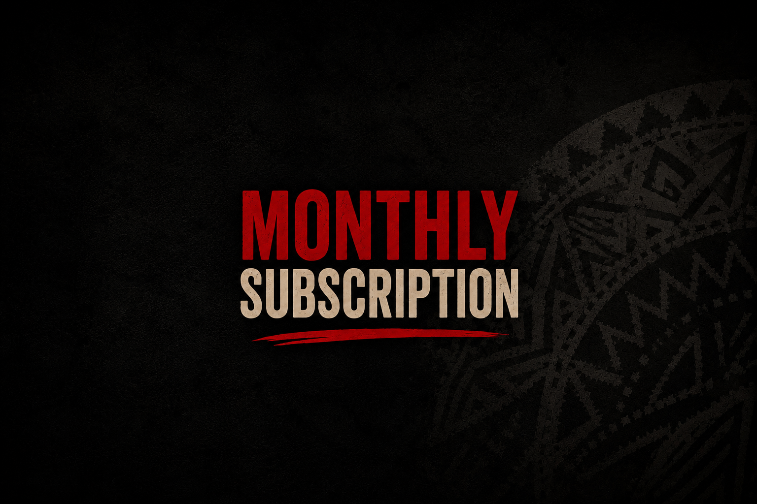Monthly Subscription