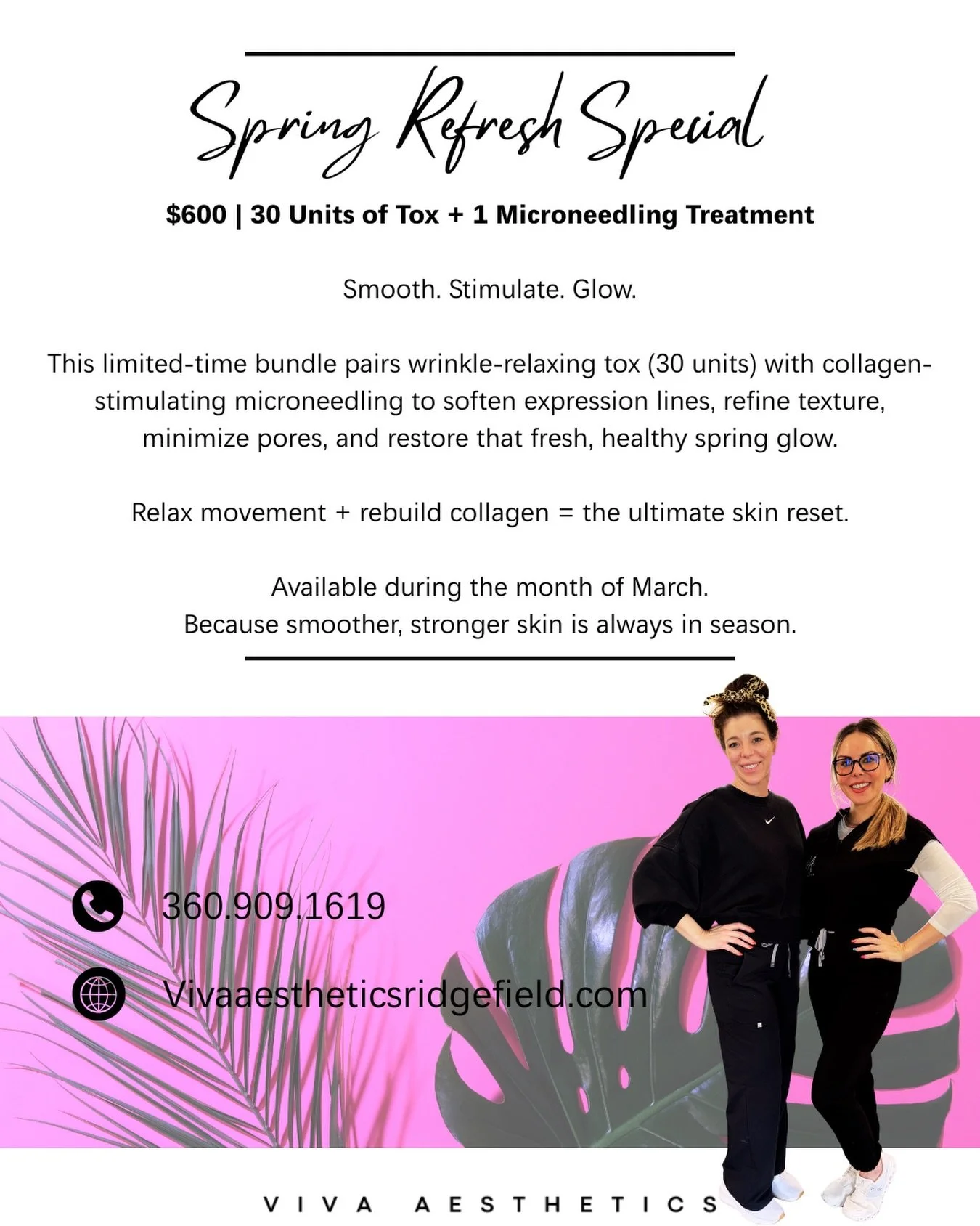 💉🌺 Spring reset anyone?

Tessa and I are teaming up to bring you the best of both worlds!

💫Tox + Microneedling Package

💉 30 Units Of Tox 
💉 1 Microneedling Session

HOW TO BOOK ⬇️⬇️

📲 360.909.1619
👩&zwj;💻 vivaaestheticsridgefield.com
📍 41