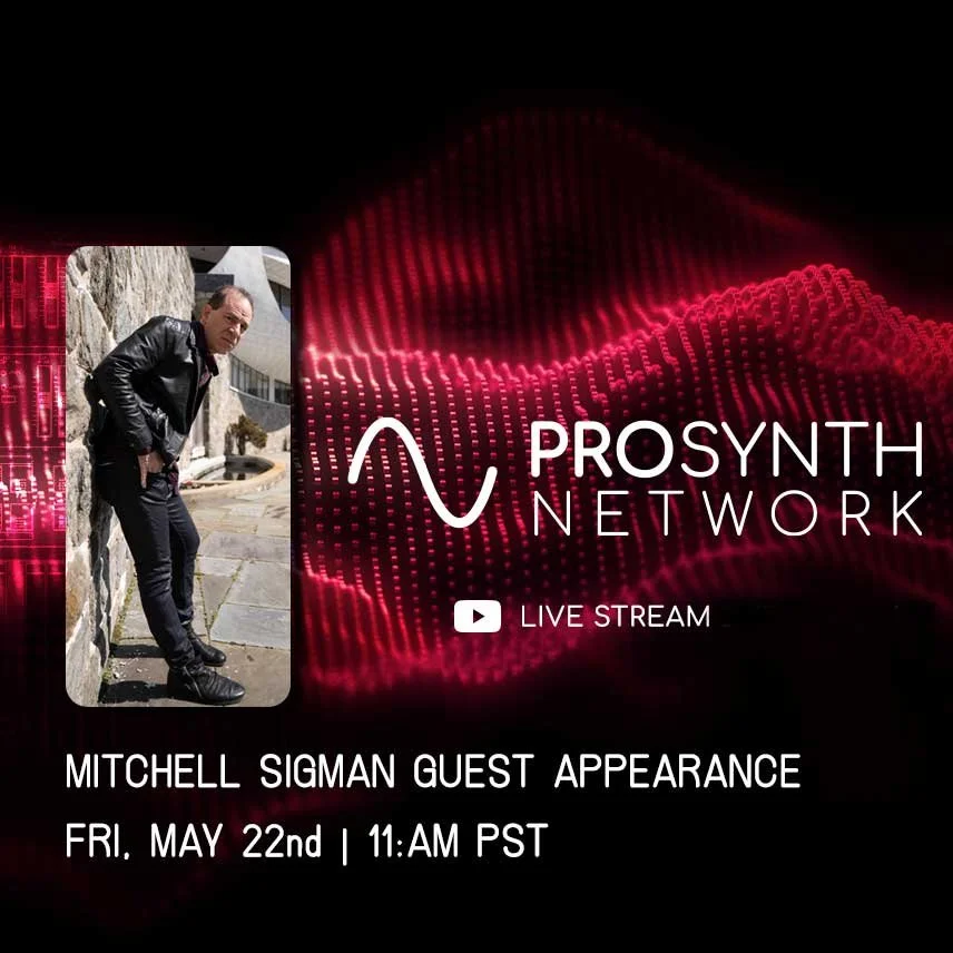 Mitchell Appearing Live on Pro Synth Network 5/22/26