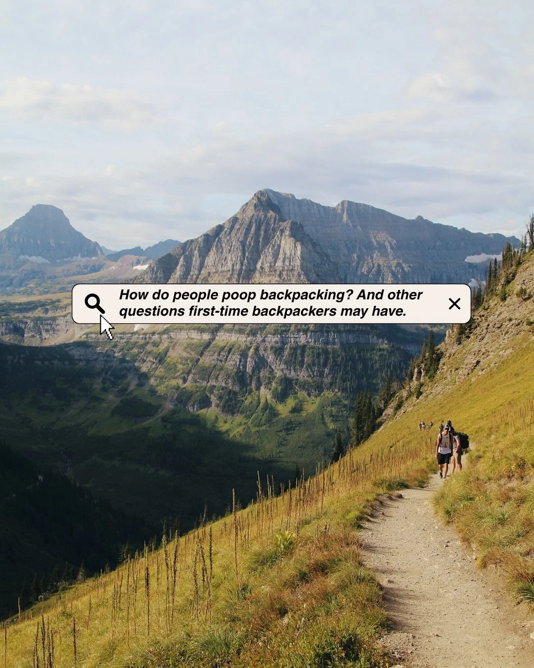 How do people poop backpacking? And other questions first-time backpackers may be hesitant to ask, answered honestly.

Backpacking has a learning curve. This carousel is for anyone who&rsquo;s curious about the backcountry but doesn&rsquo;t know wher