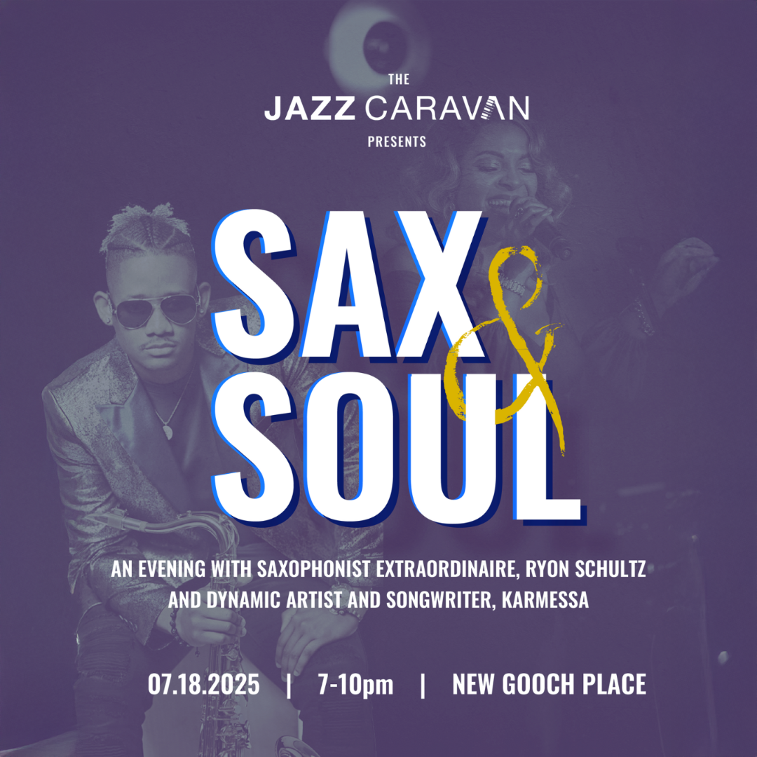 The Jazz Caravan Presents: An Evening of Sax & Soul