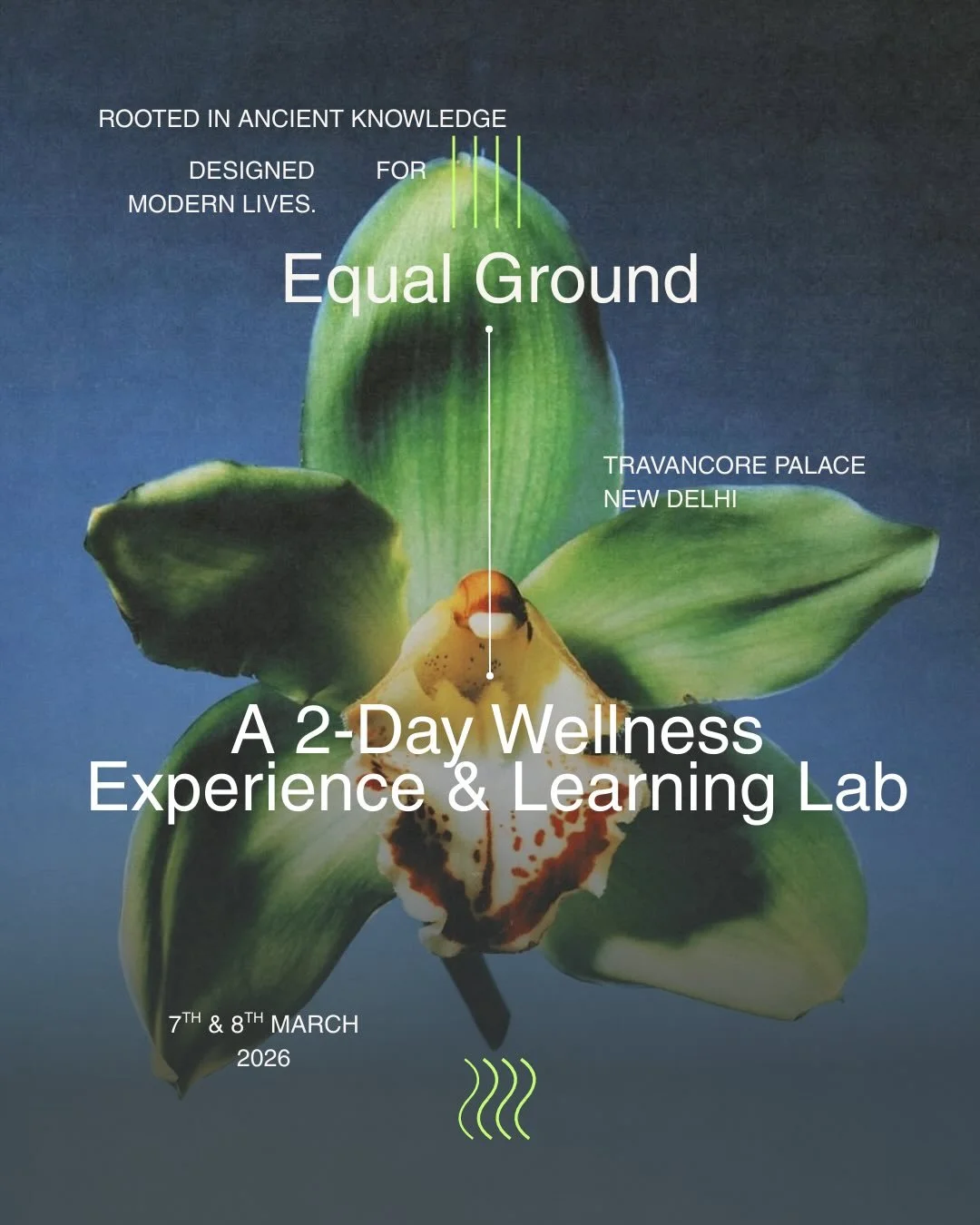 @onequalground at @travancorepalace.newdelhi 
7th &amp; 8th March 
Come experience wellness. 
The real, raw kind 🧡🟰