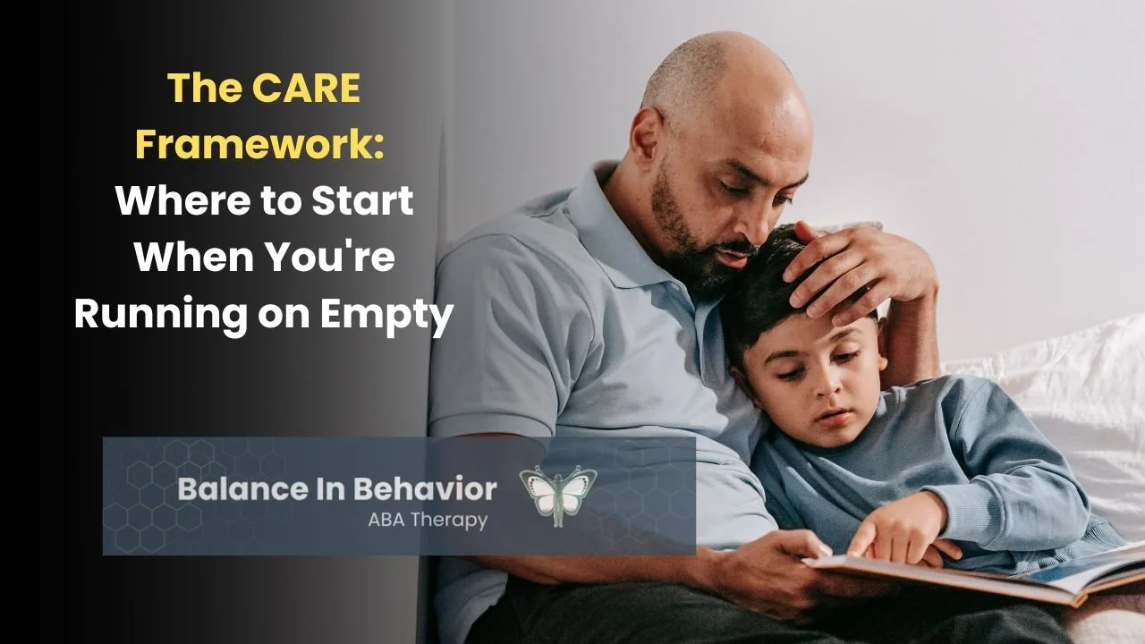 The CARE Framework: Where to Start When You're Running on Empty