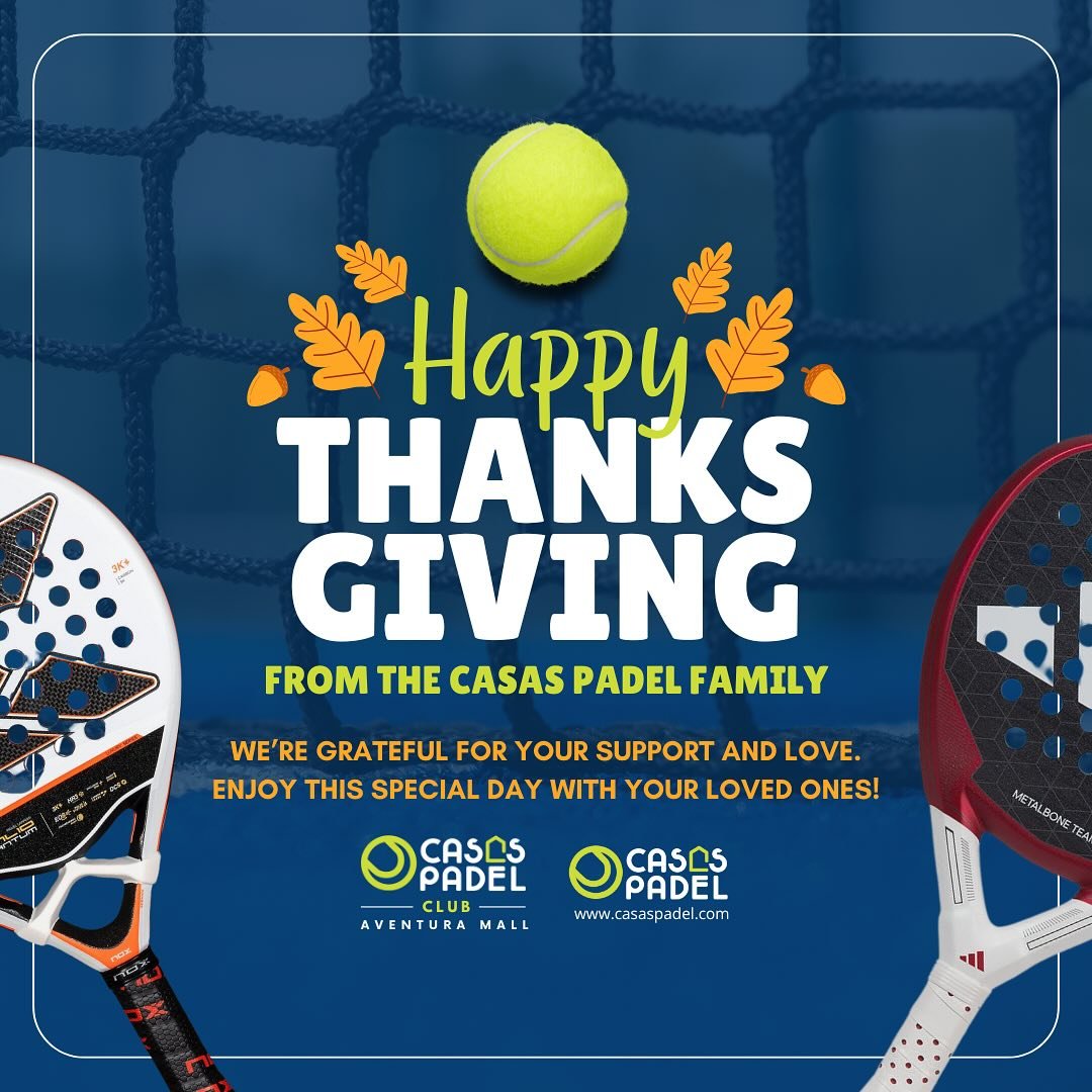 Thank you for being part of our family! 🦃🍁 From Casas Padel and Casas Padel Club, we wish you a Happy Thanksgiving filled with love, joy, and special moments. 🎾✨
We&rsquo;re grateful for your support and for sharing this passion with us. ❤️

CASAS