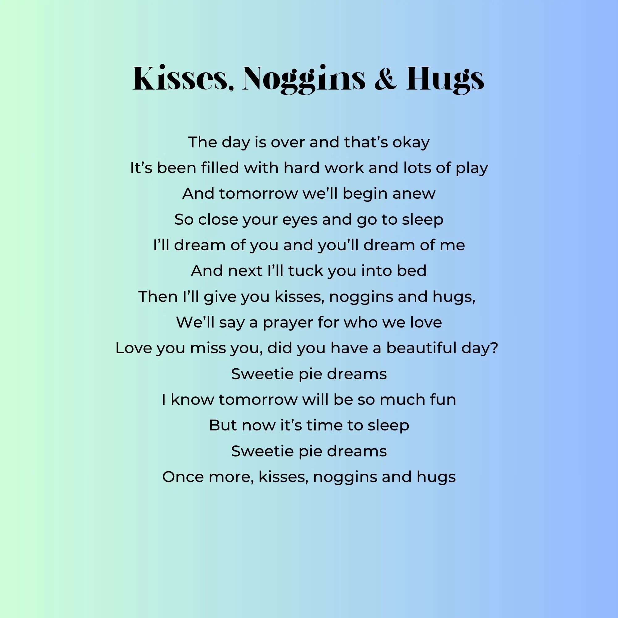 Kisses, Noggins &amp; Hugs / My Two Little Rosebuds