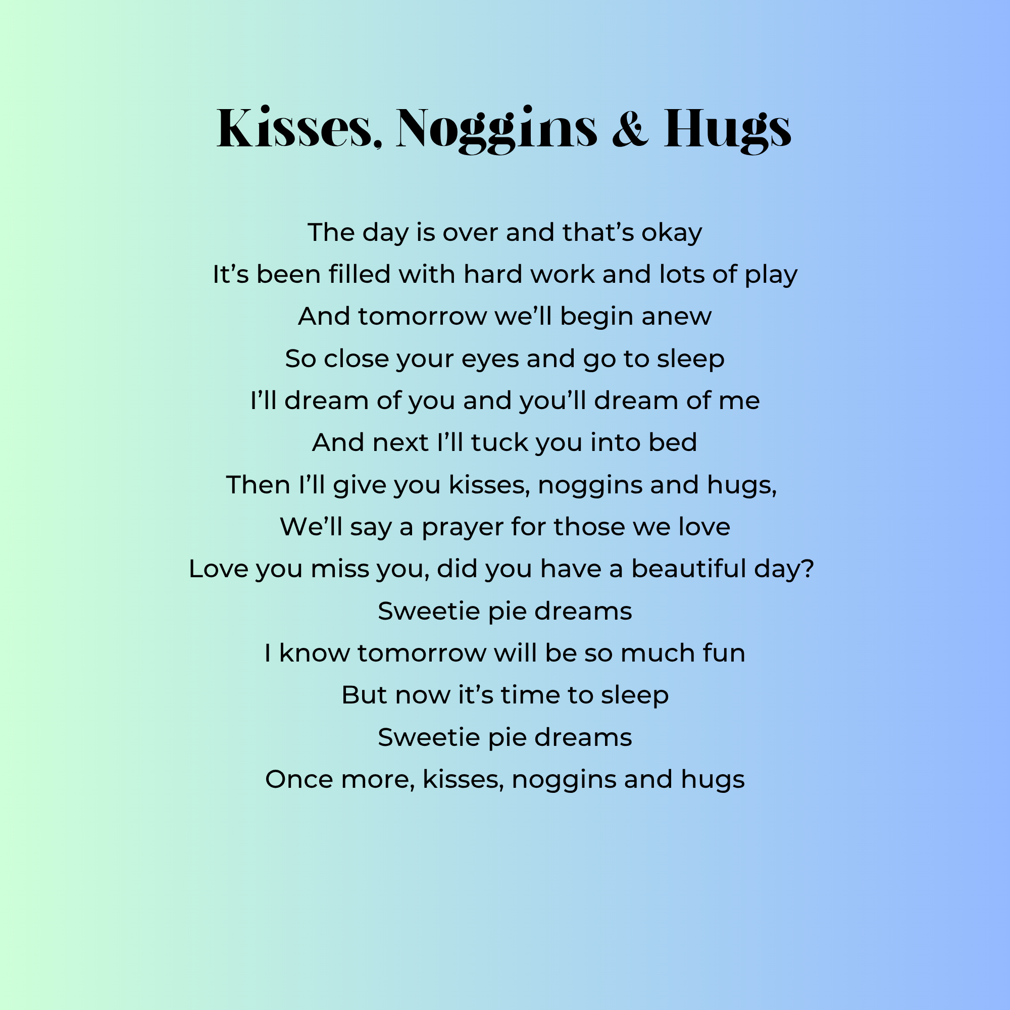 Kisses, Noggins &amp; Hugs / My Two Little Rosebuds- The Weber Family