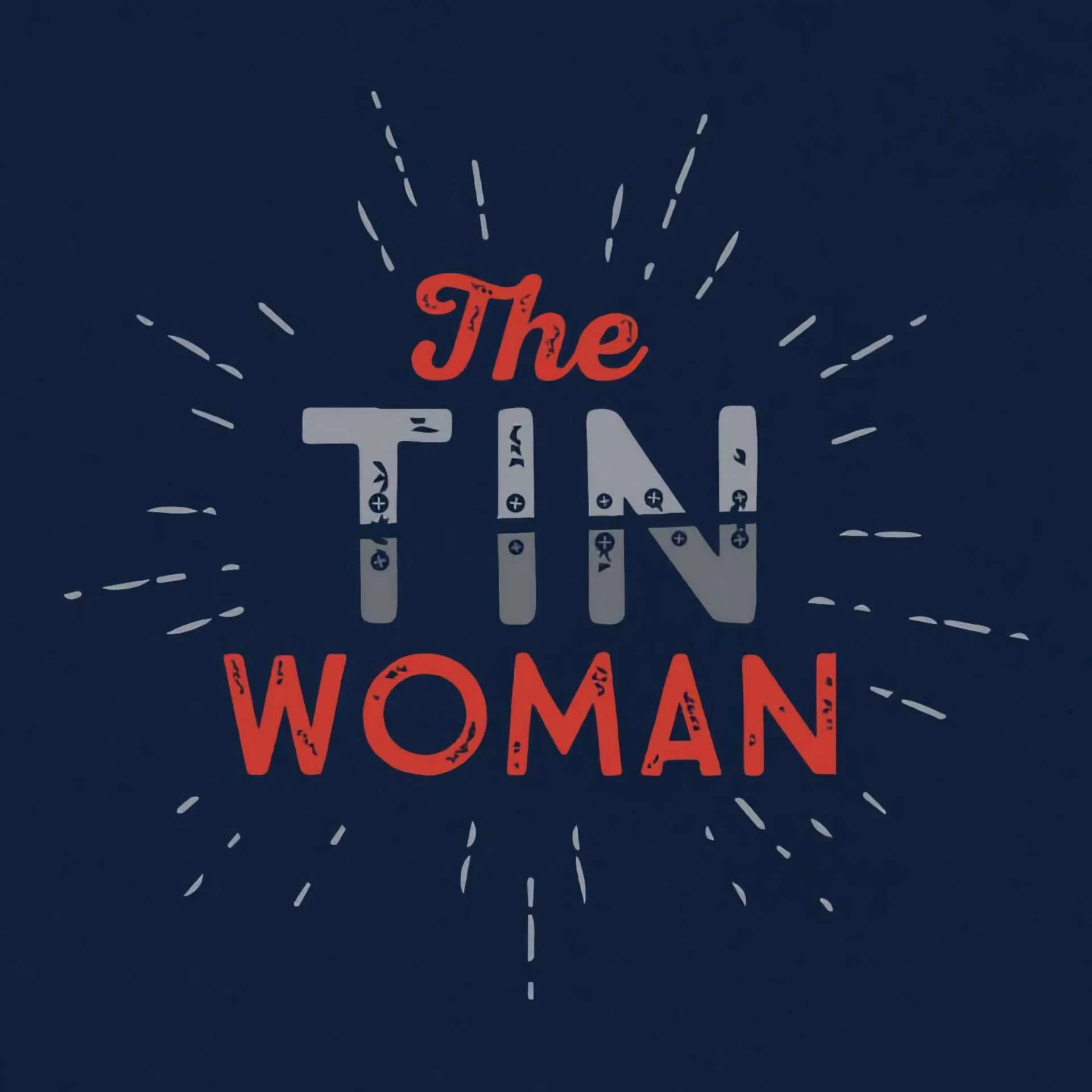 The Tin Woman