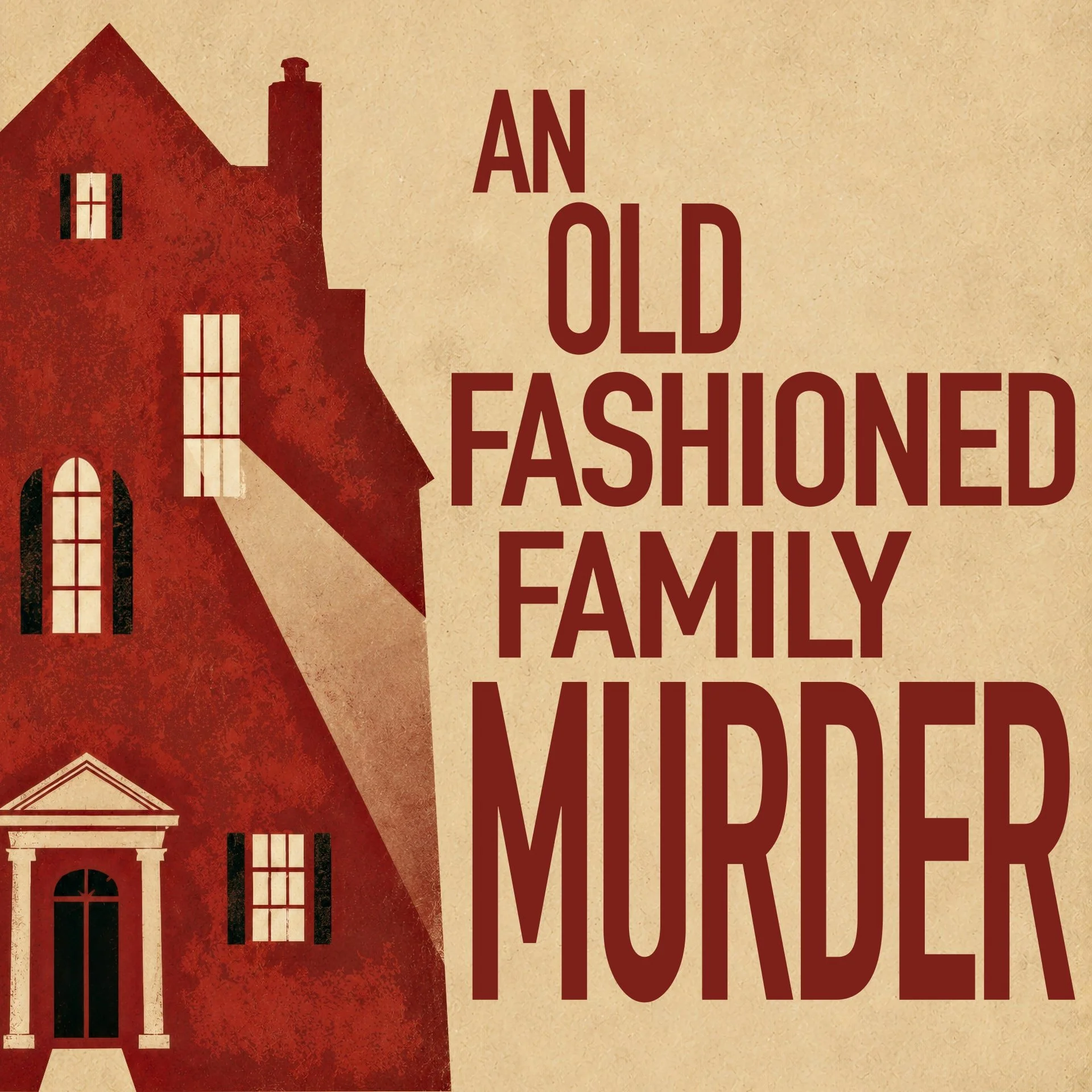 An Old Fashioned Family Murder