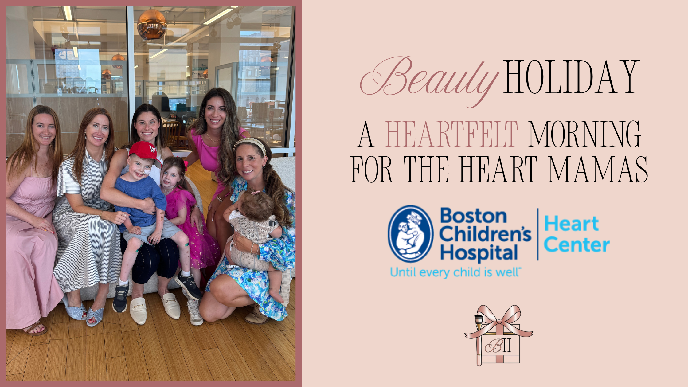 A Beauty Holiday for Heart Mamas at Boston Children’s Hospital