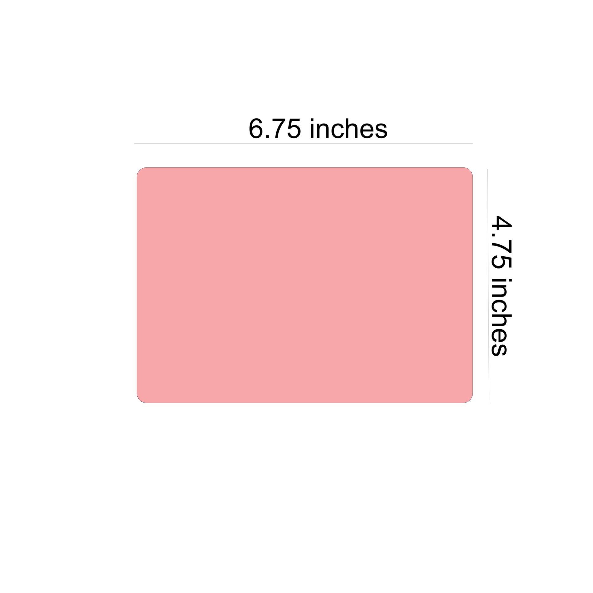 a pink rectangle with measurements of 6.75 inches wide and 4.75 inches tall (Copy)