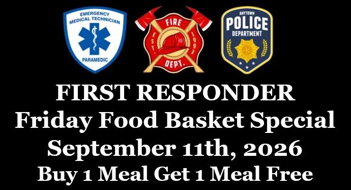 9/11 First Responder BOGO Meal Deal
